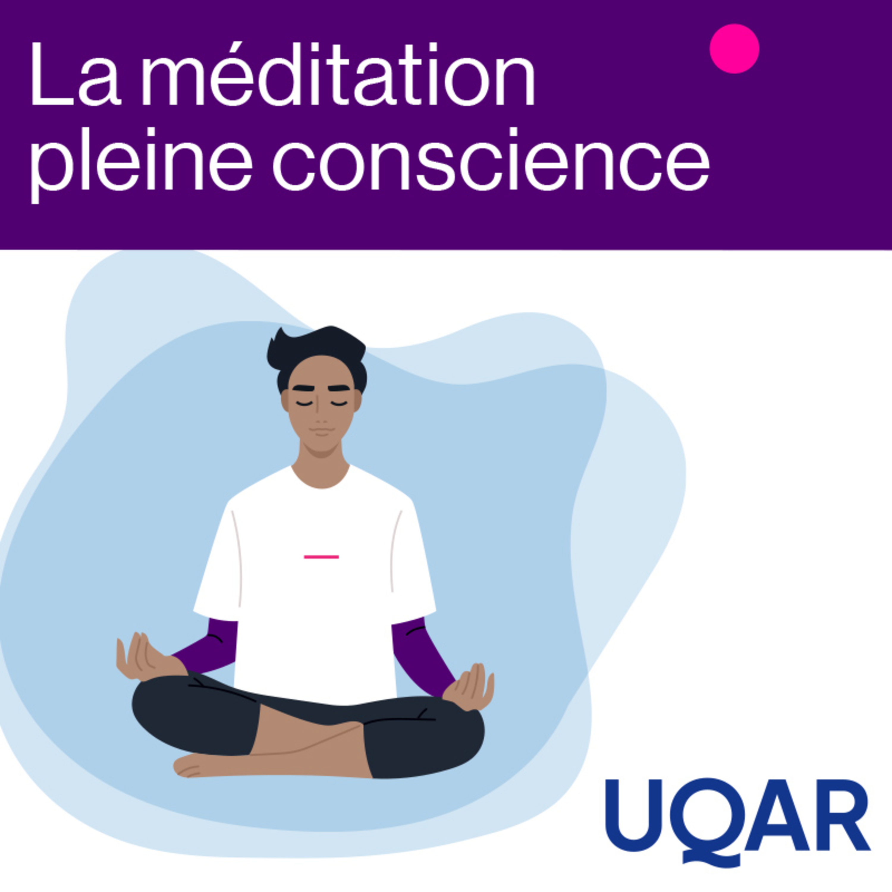La méditation pleine conscience
