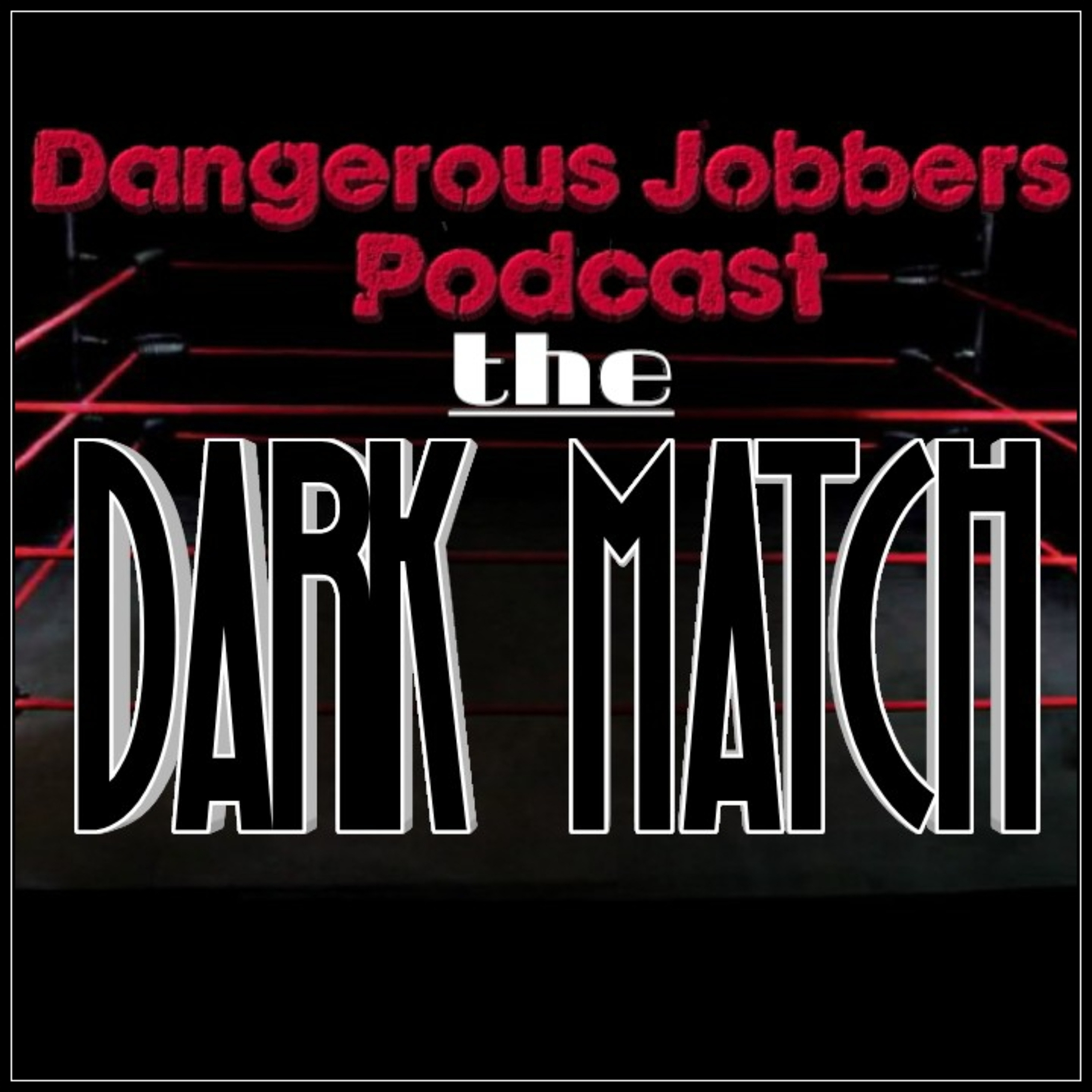 DJP "The Dark Match: Edge 25 Years" episode artwork