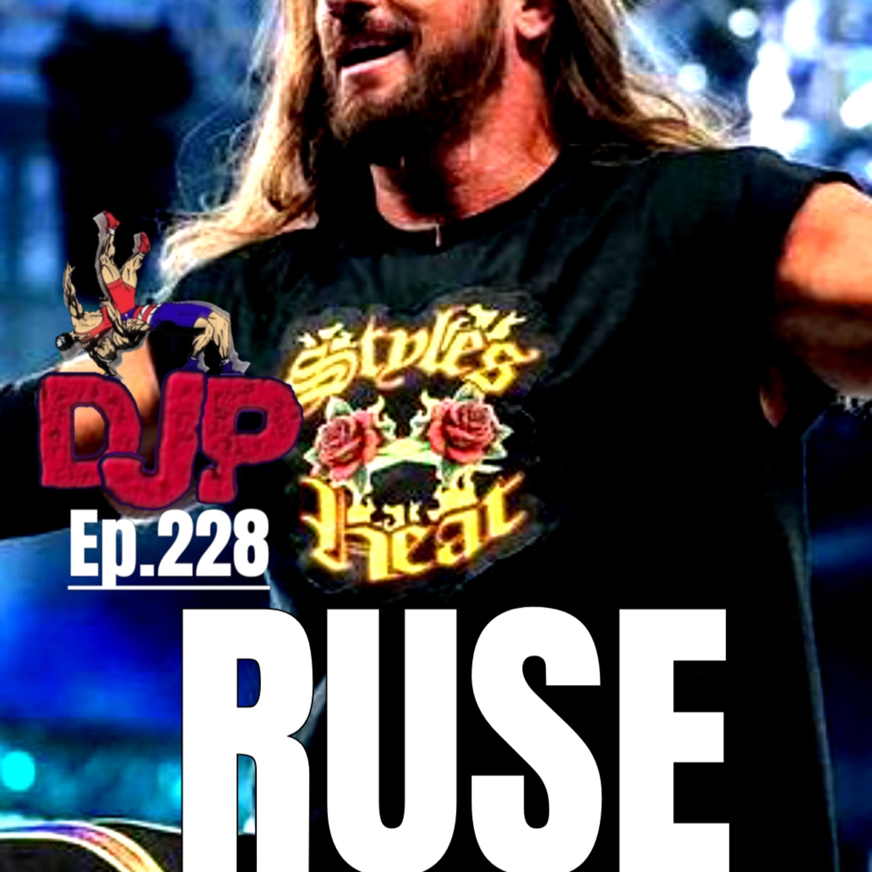 Episode 228 | Ruse (Summer Slam Review) episode artwork
