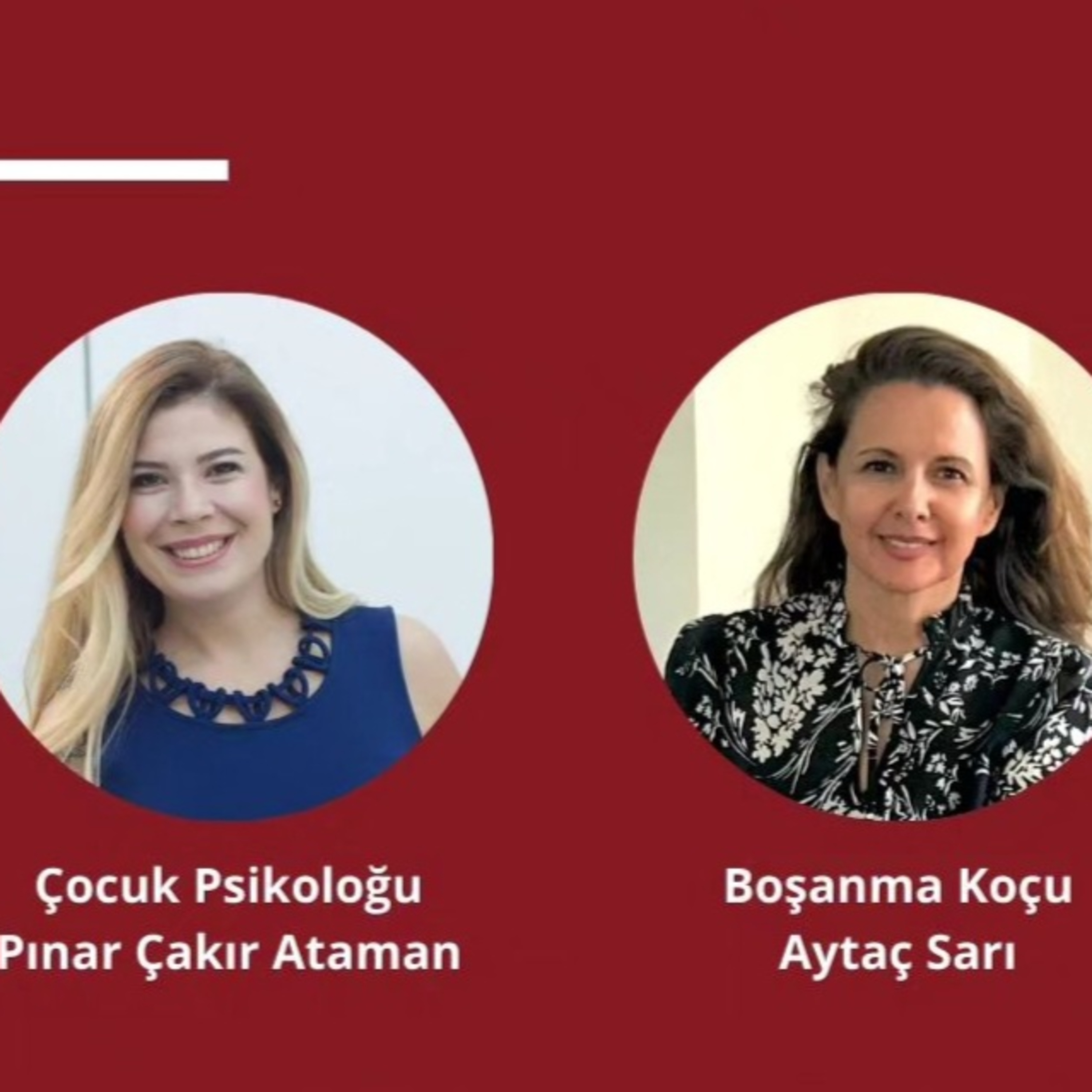 S1 B15 - Çocuk Psikoloğu Pınar Çakır Ataman la Sohbet episode artwork
