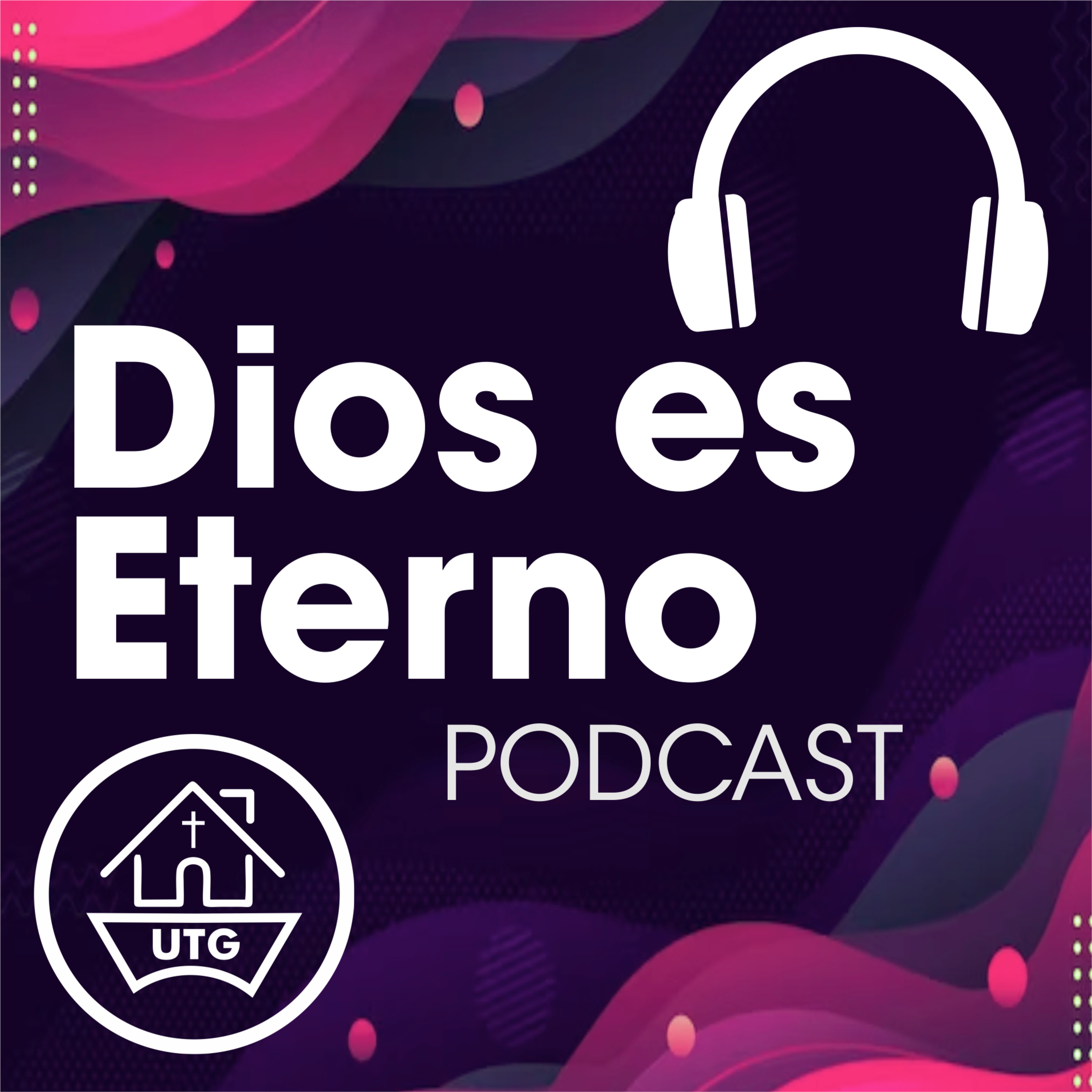 UTG PODCASTUn Toque de Su Gloria