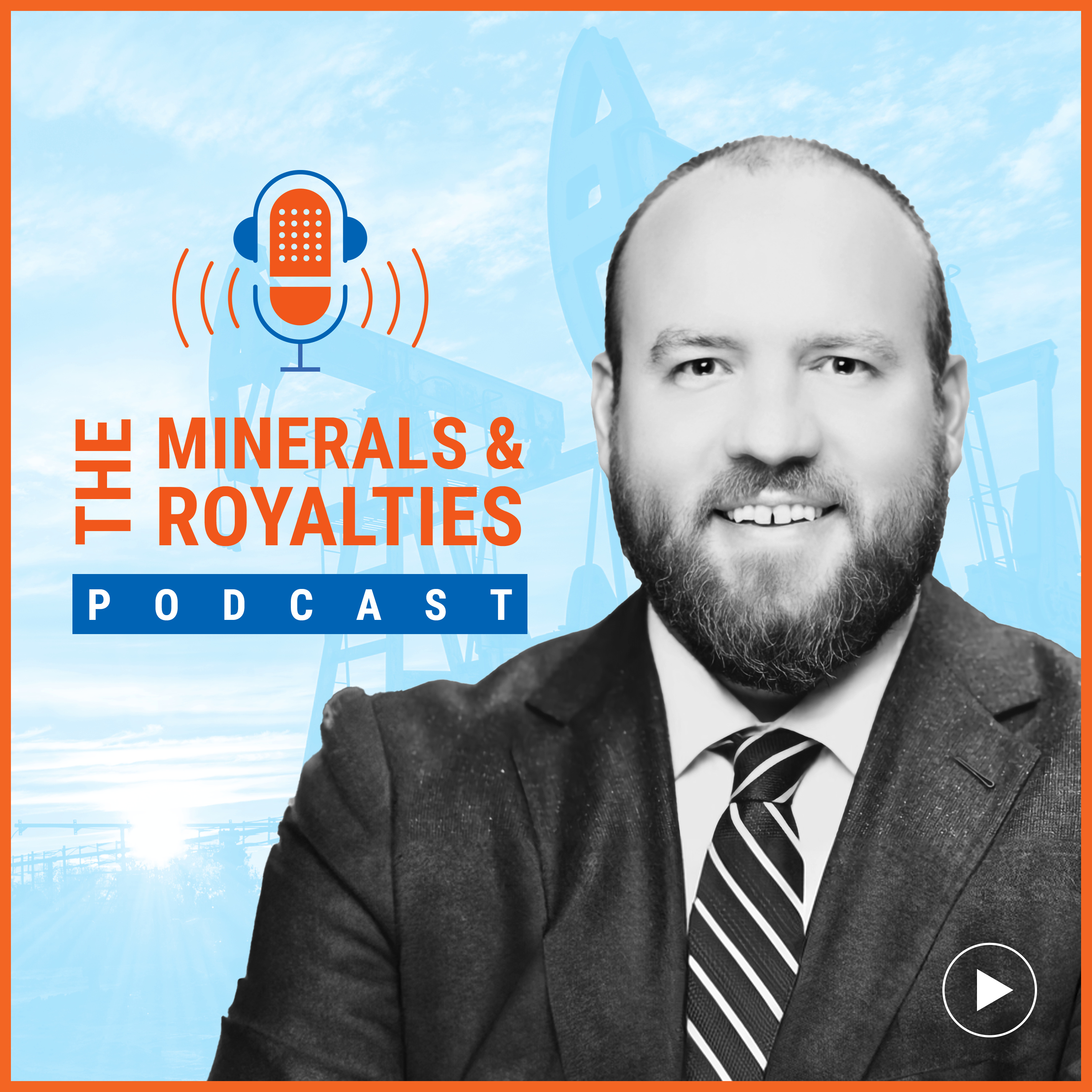 The Minerals and Royalties Podcast