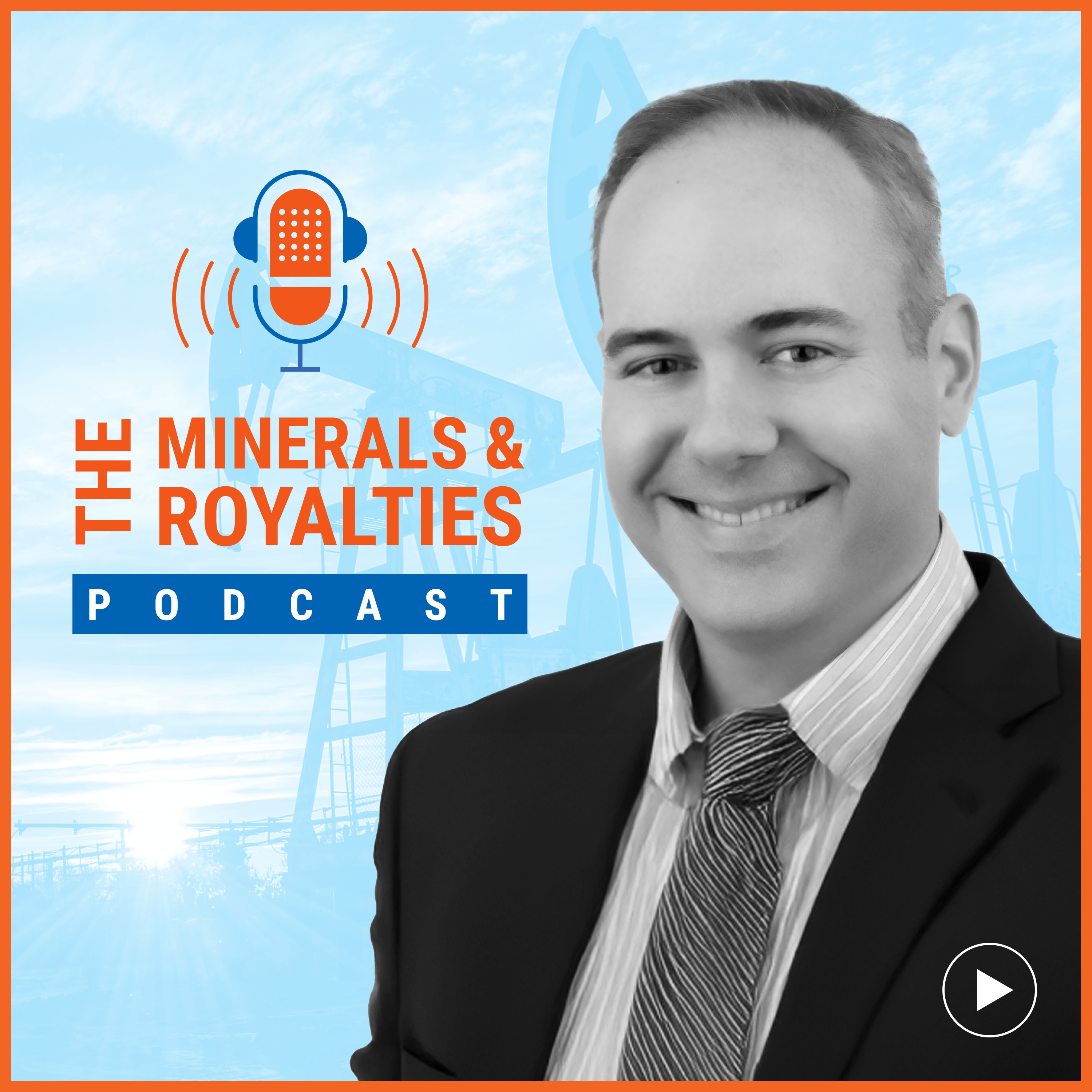 The Minerals and Royalties Podcast
