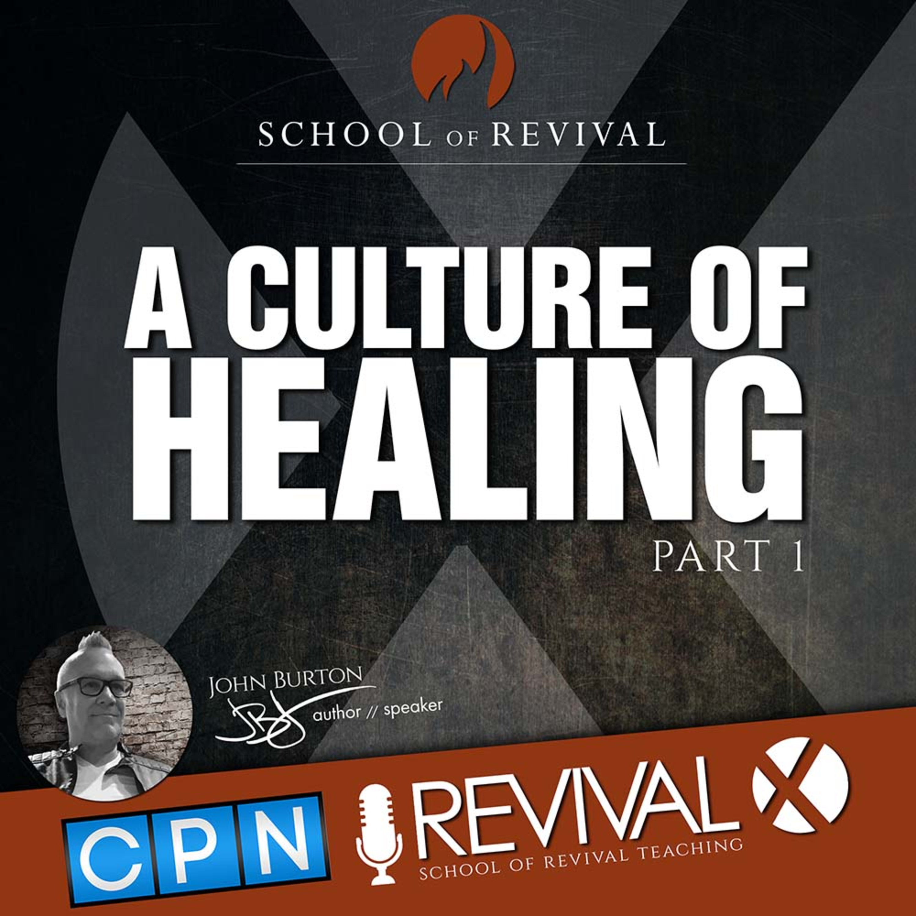 School of Revival - A Culture of Healing Part One (video)