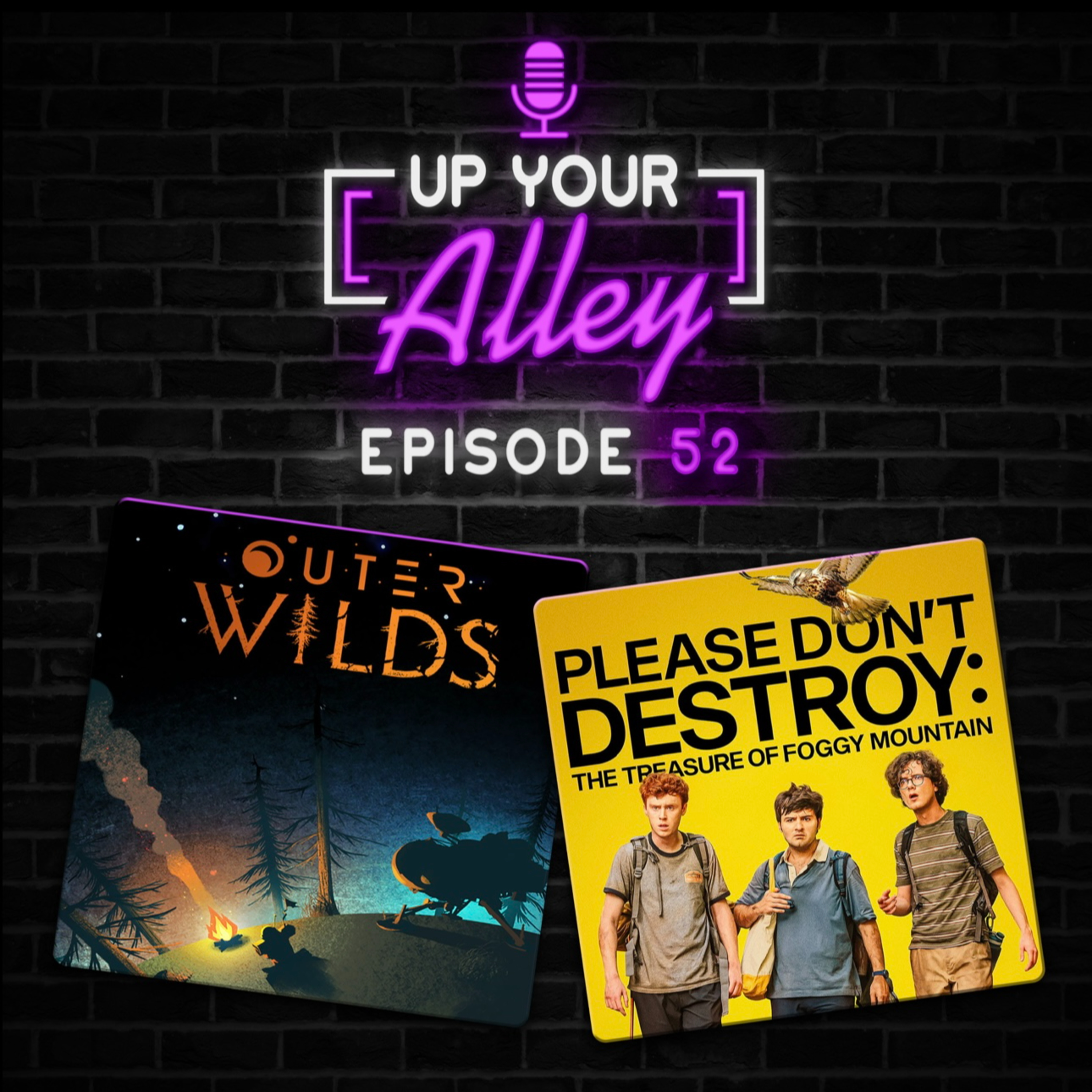 #52 - Outer Wilds & Please Don't Destroy: The Treasure of Foggy Mountain episode artwork