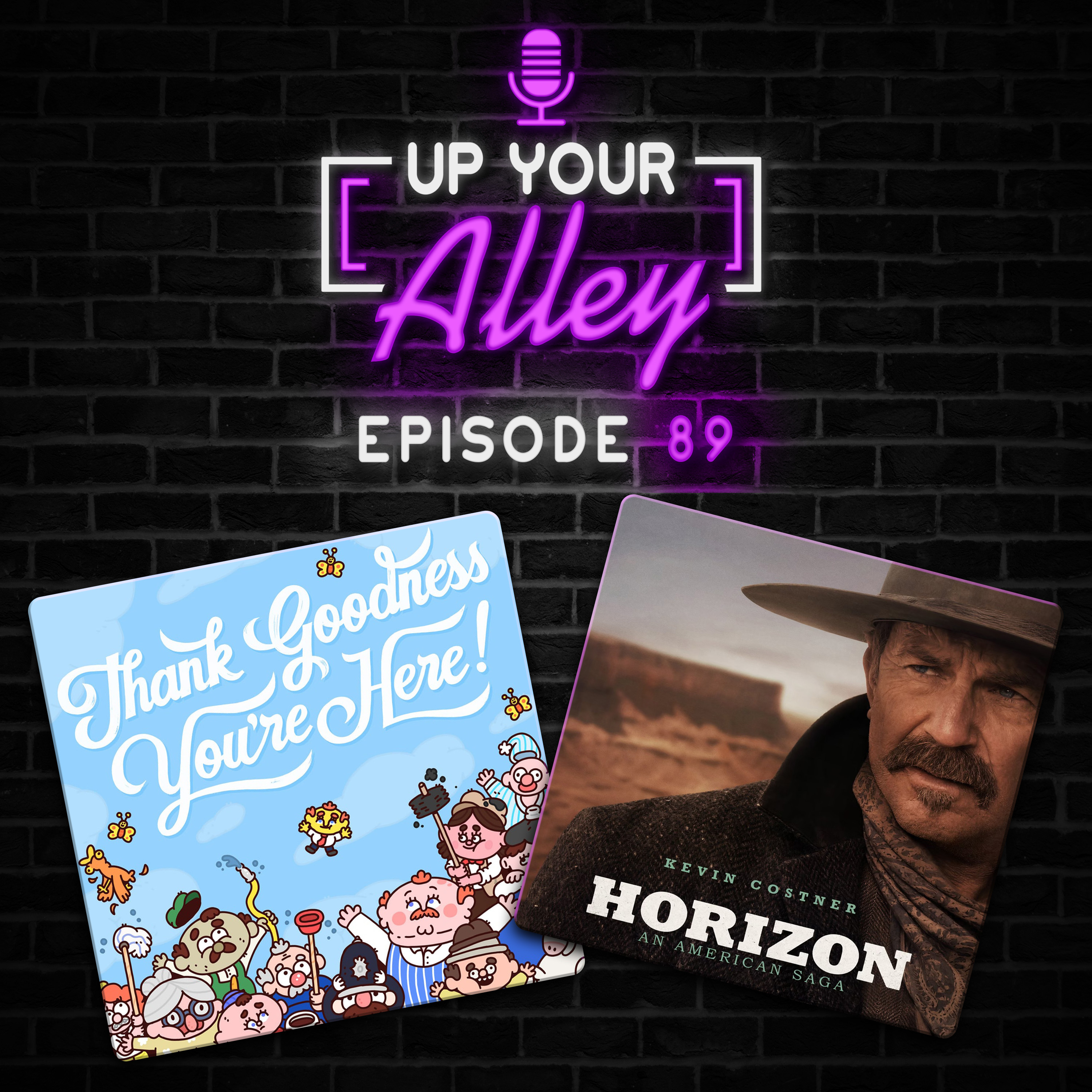 #89 - Thank Goodness You're Here and Horizon: An American Saga episode artwork