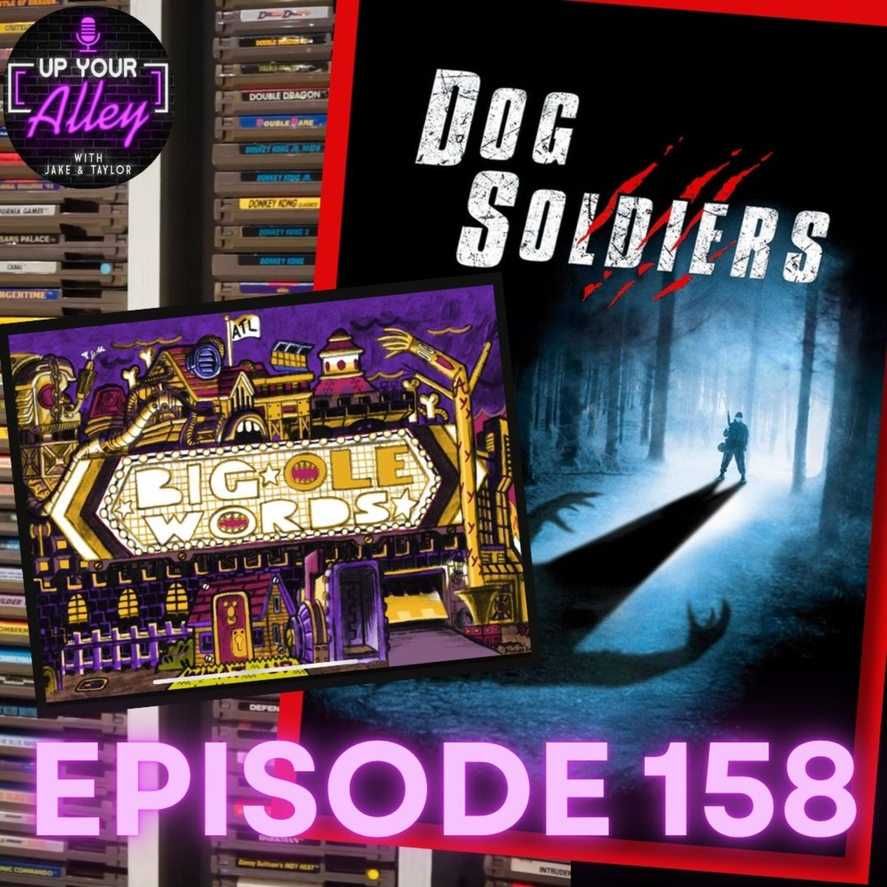 #158 - Dog Soldiers and Big Ole Words episode artwork