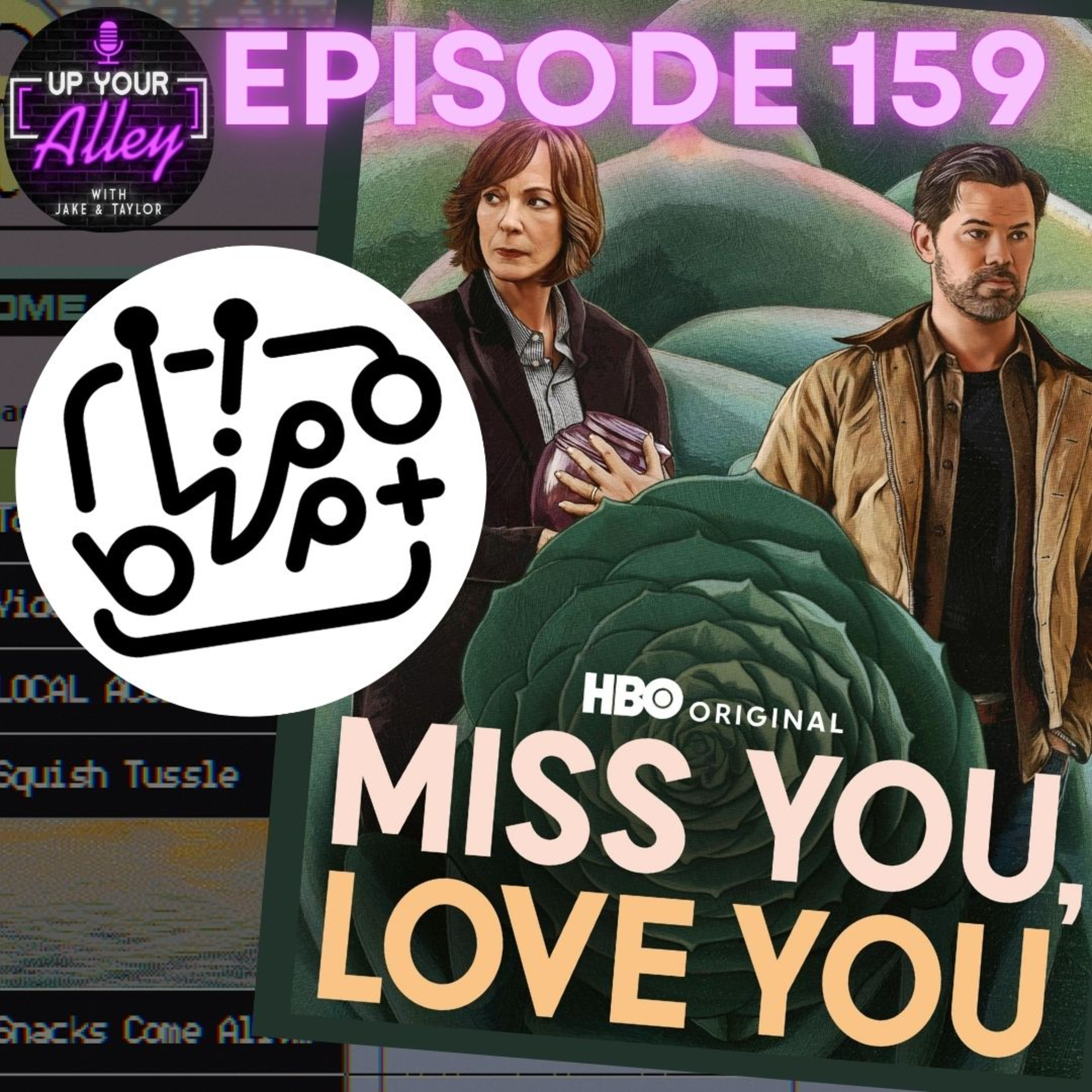 #159 - Blippo+ and Miss You, Love You episode artwork