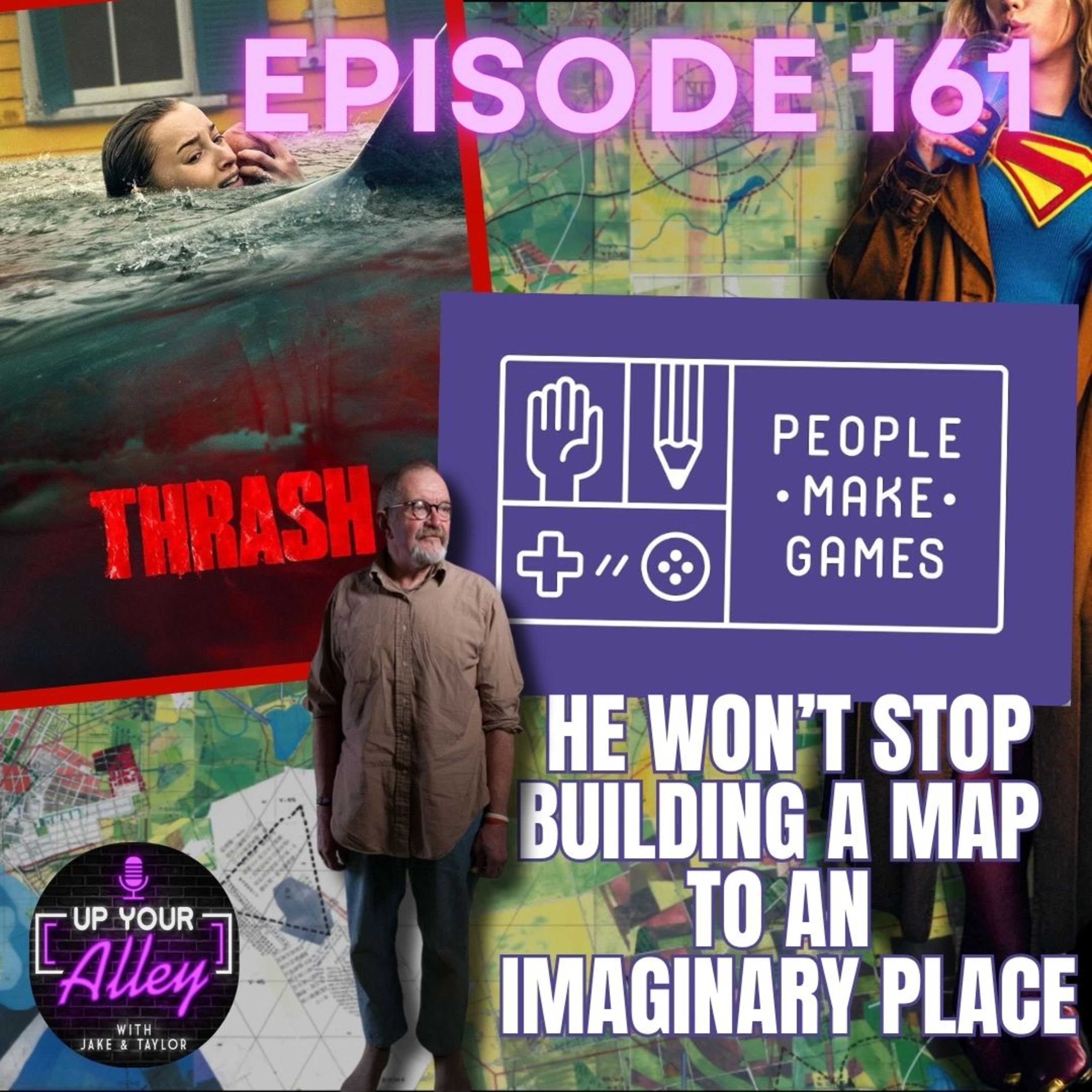 #161 - People Make Games & Jerry's Map, Thrash and Supergirl episode artwork