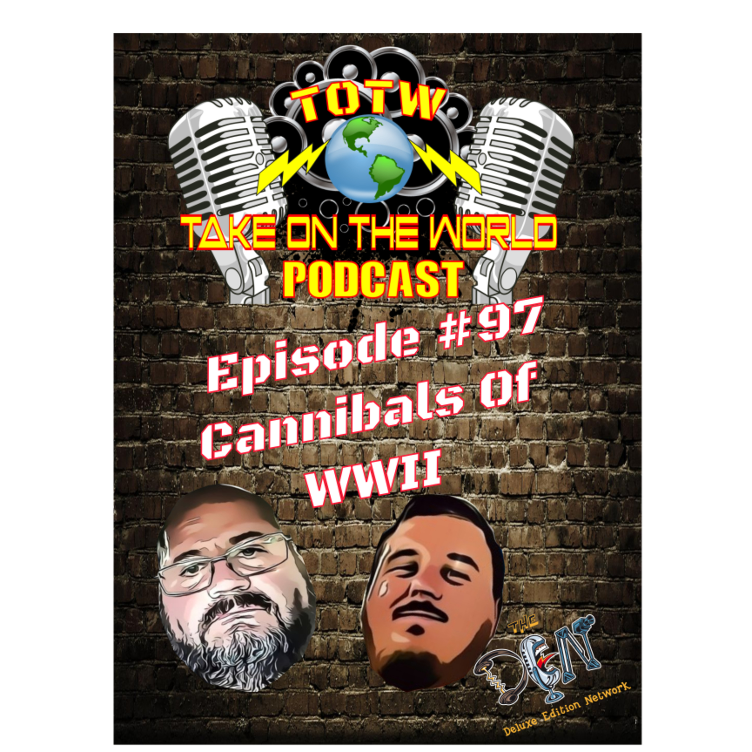 Episode #97 TOTW Cannibalism During World War II episode artwork