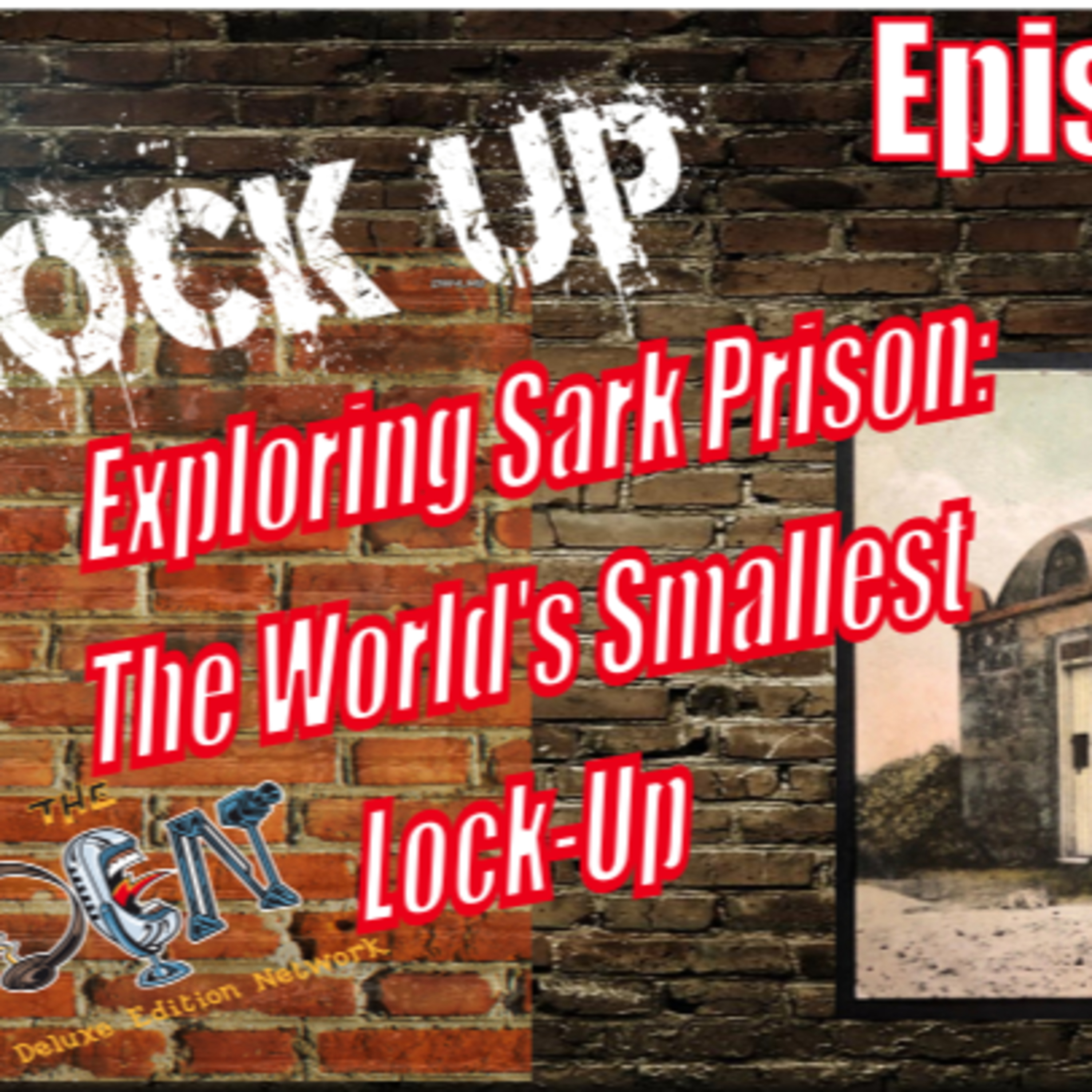 Take On The World Lock up Exploring Sark Prison: The World's Smallest Lock-Up episode artwork