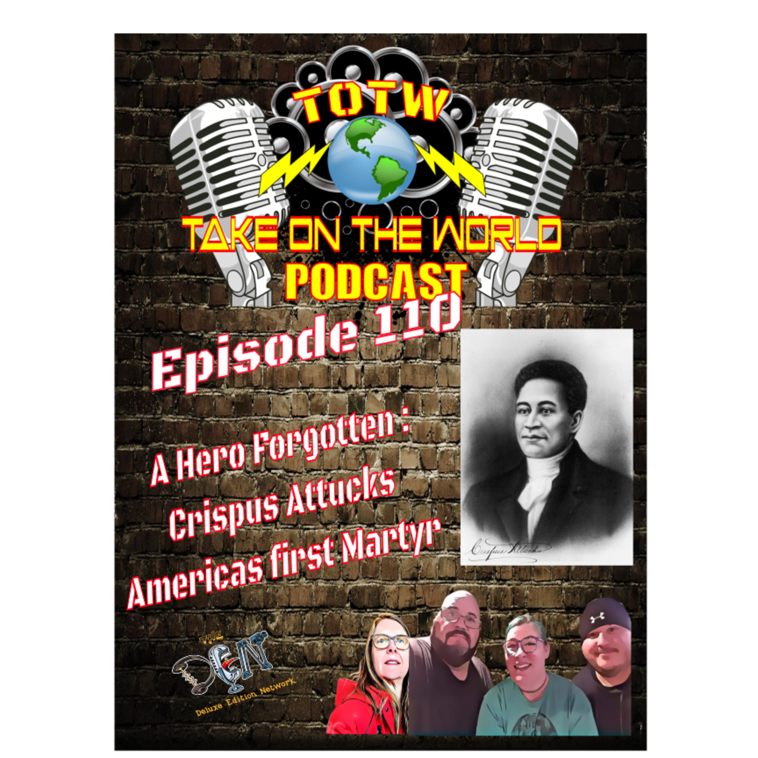Episode 110 Unveiling History: Crispus Attucks - The First Martyr of the Revolutionary War episode artwork