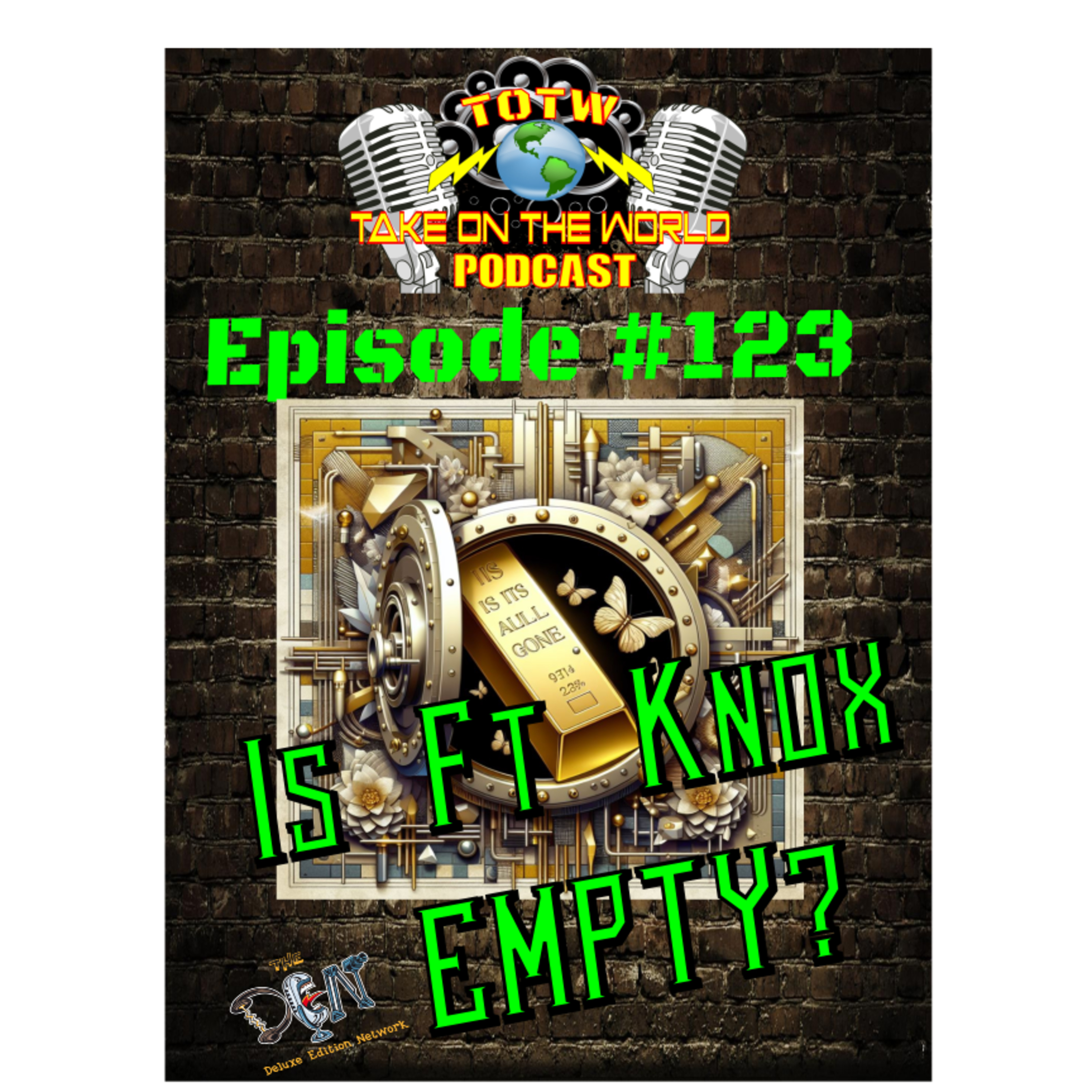 Ft Knox Gold Gone? Or is that just a conspiracy theory! episode artwork