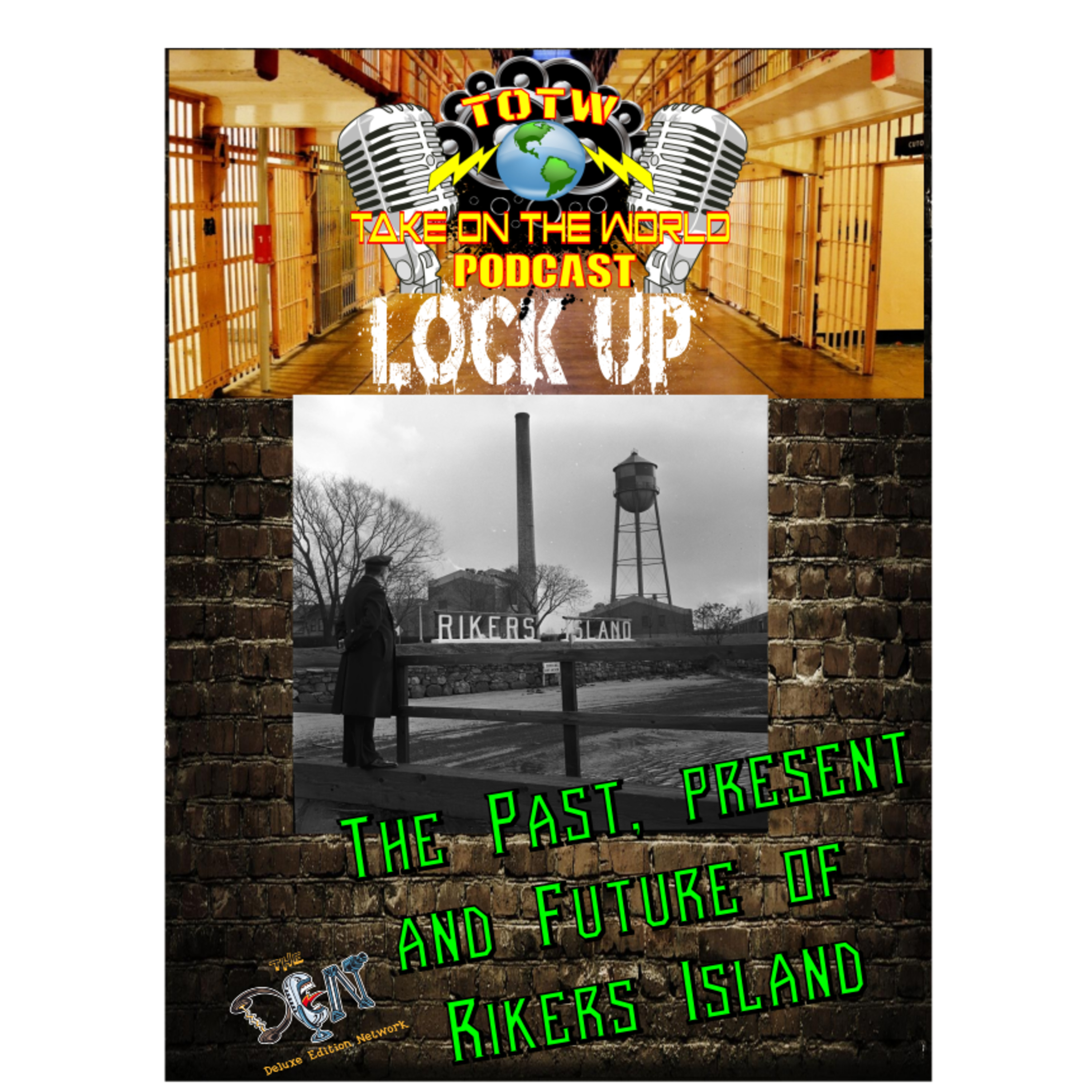 Past, Present and Future of Rikers Island Prison | TOTW Podcast episode artwork