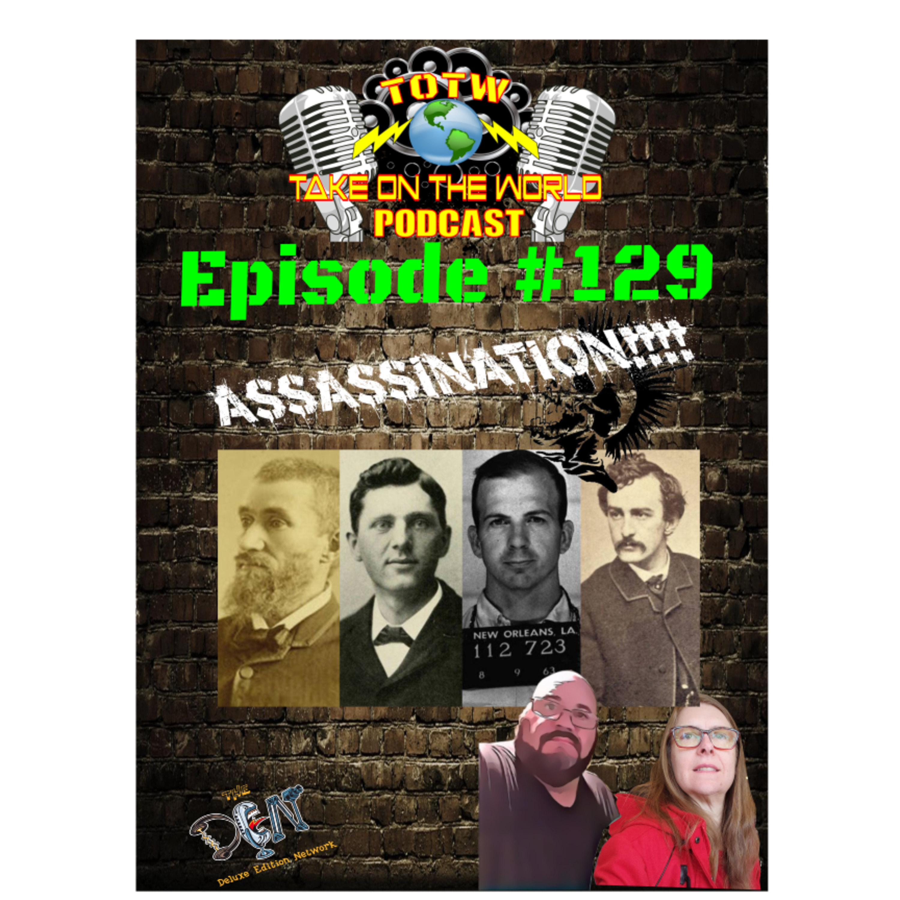 TOTW : 129 The Dark History of U.S. Presidential Assassinations and Attempts episode artwork
