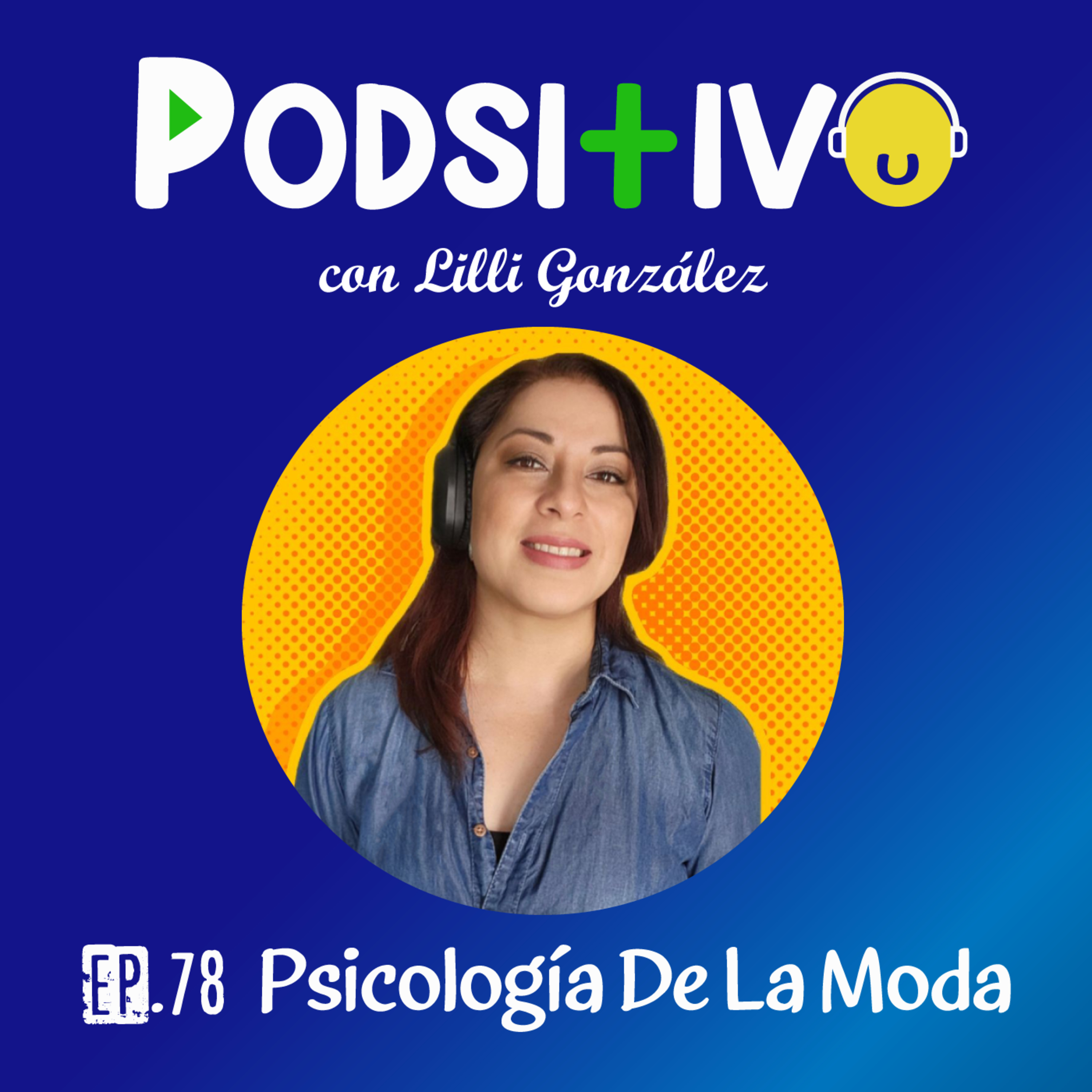 #78 Psicología De La Moda 🧣 episode artwork
