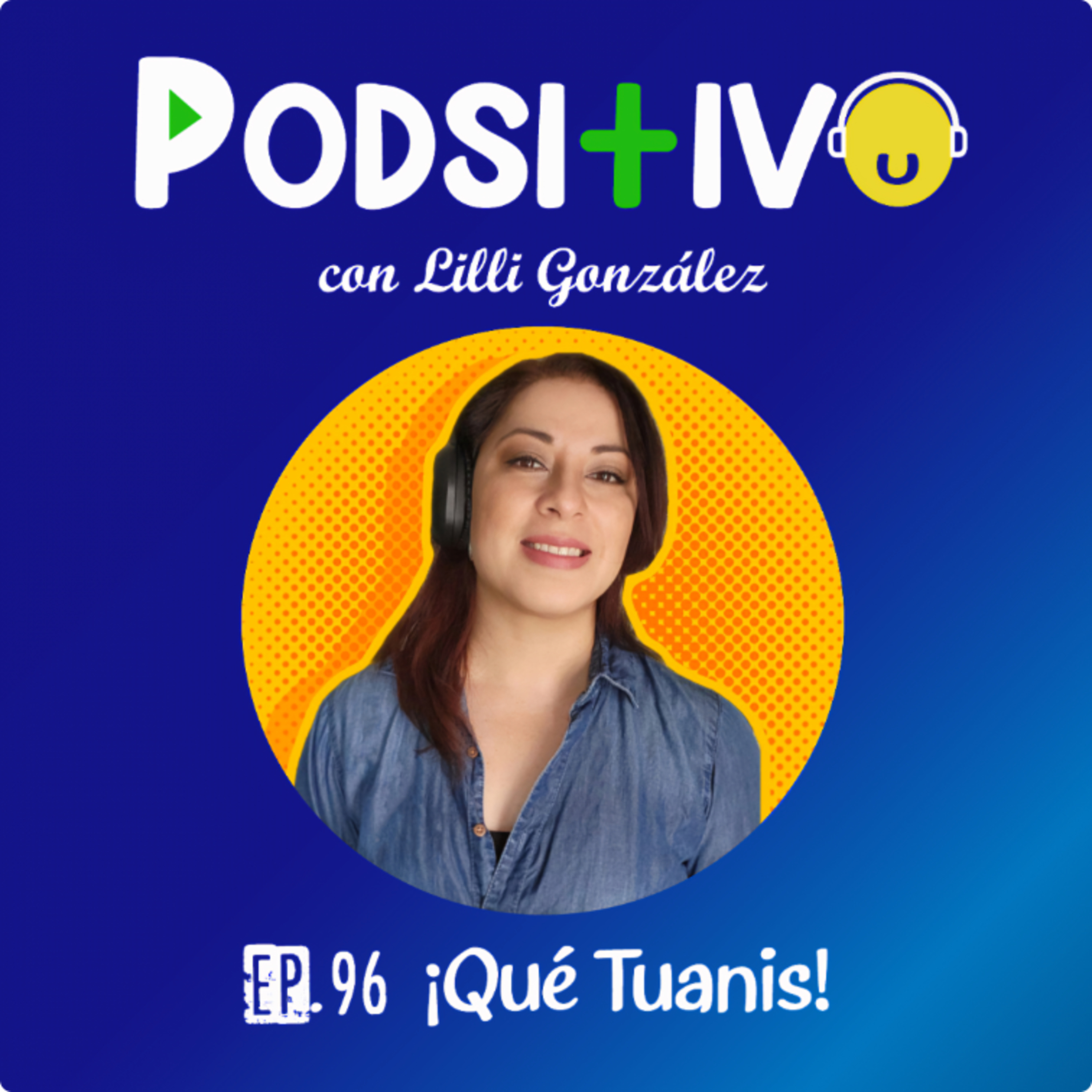 #96 ¡Qué Tuanis! ☺️ episode artwork