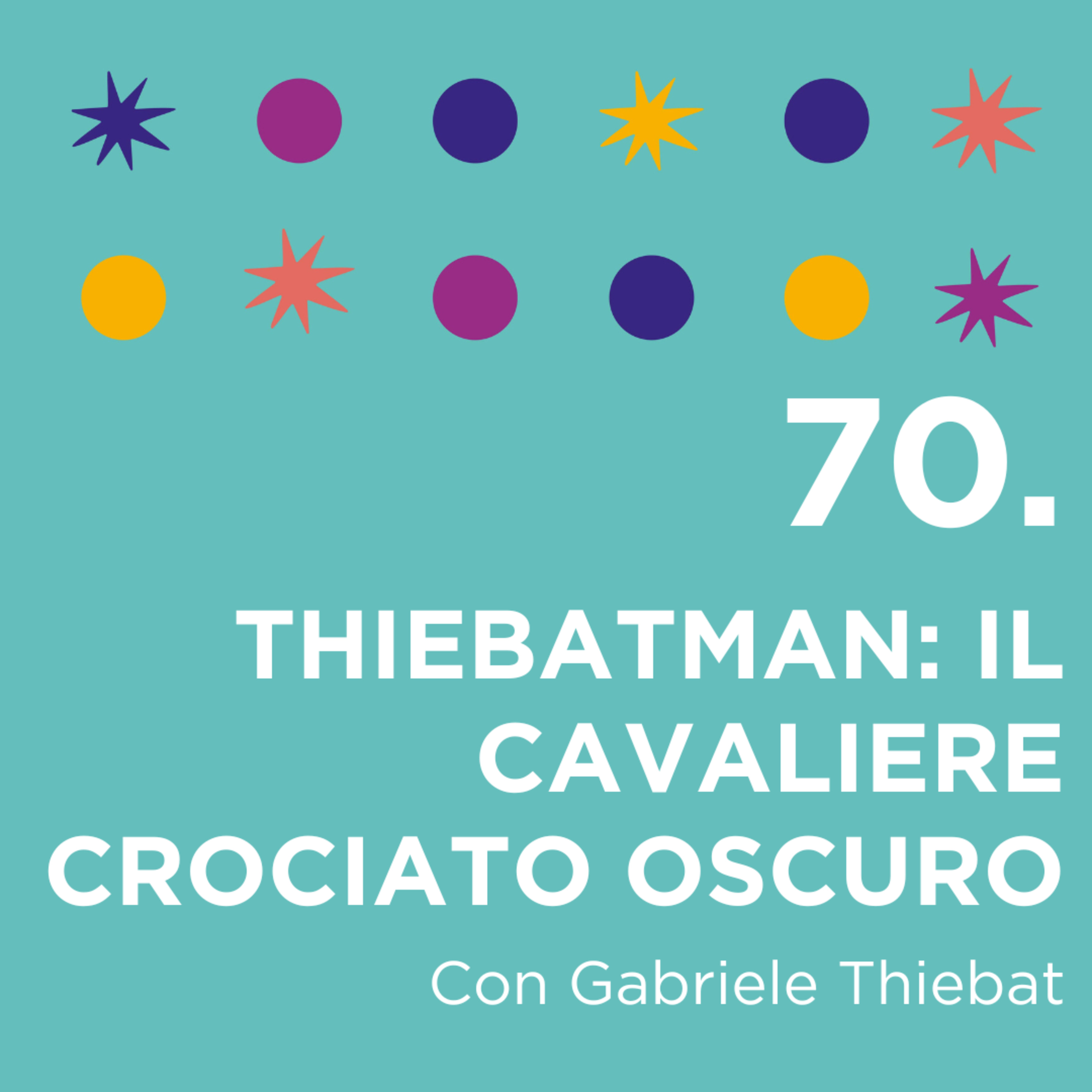 70. Thiebatman: il cavaliere crociato oscuro episode artwork
