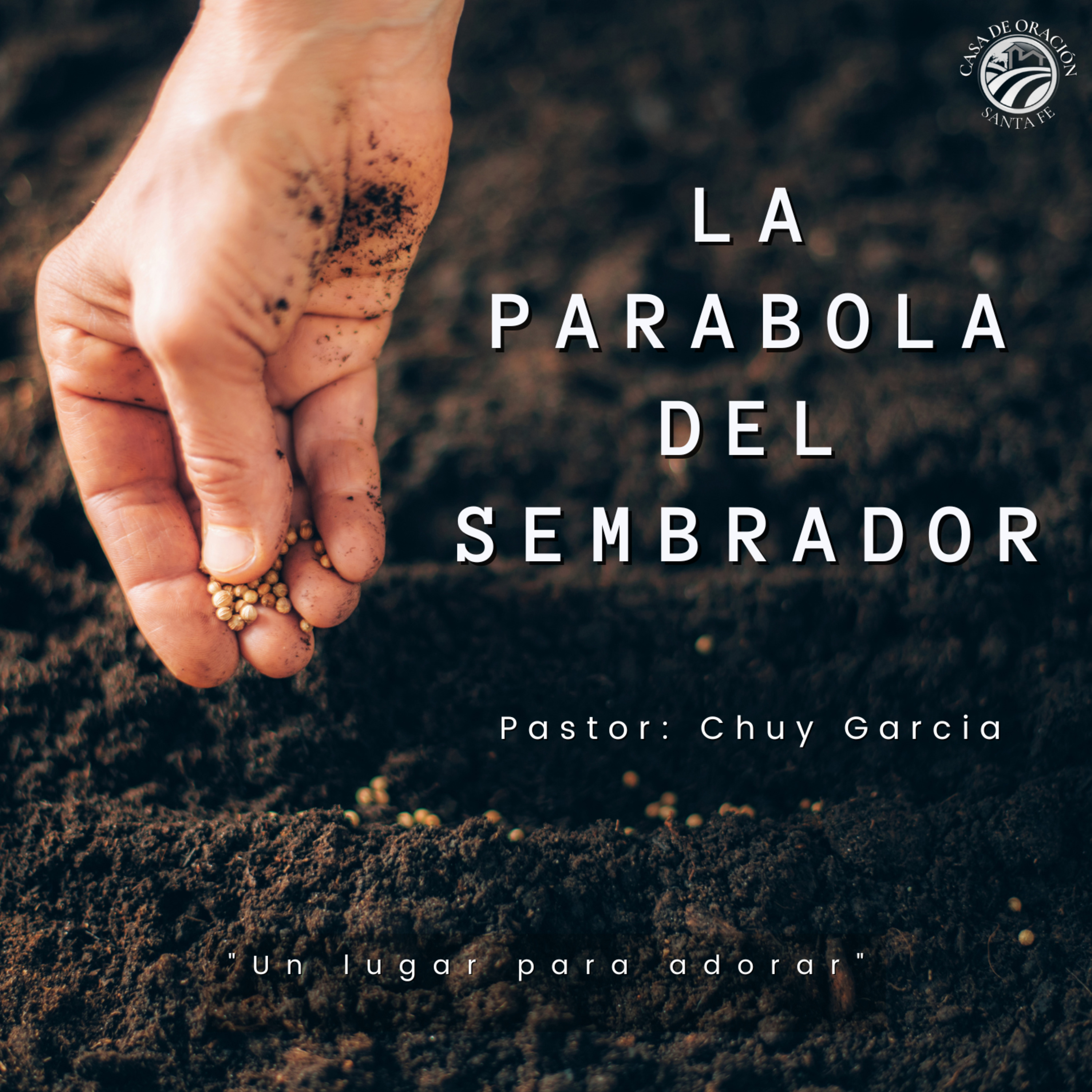 LA PARABOLA DEL SEMBRADOR | PASTOR CHUY GARCIA | ABRIL 2 2023 8 AM episode artwork