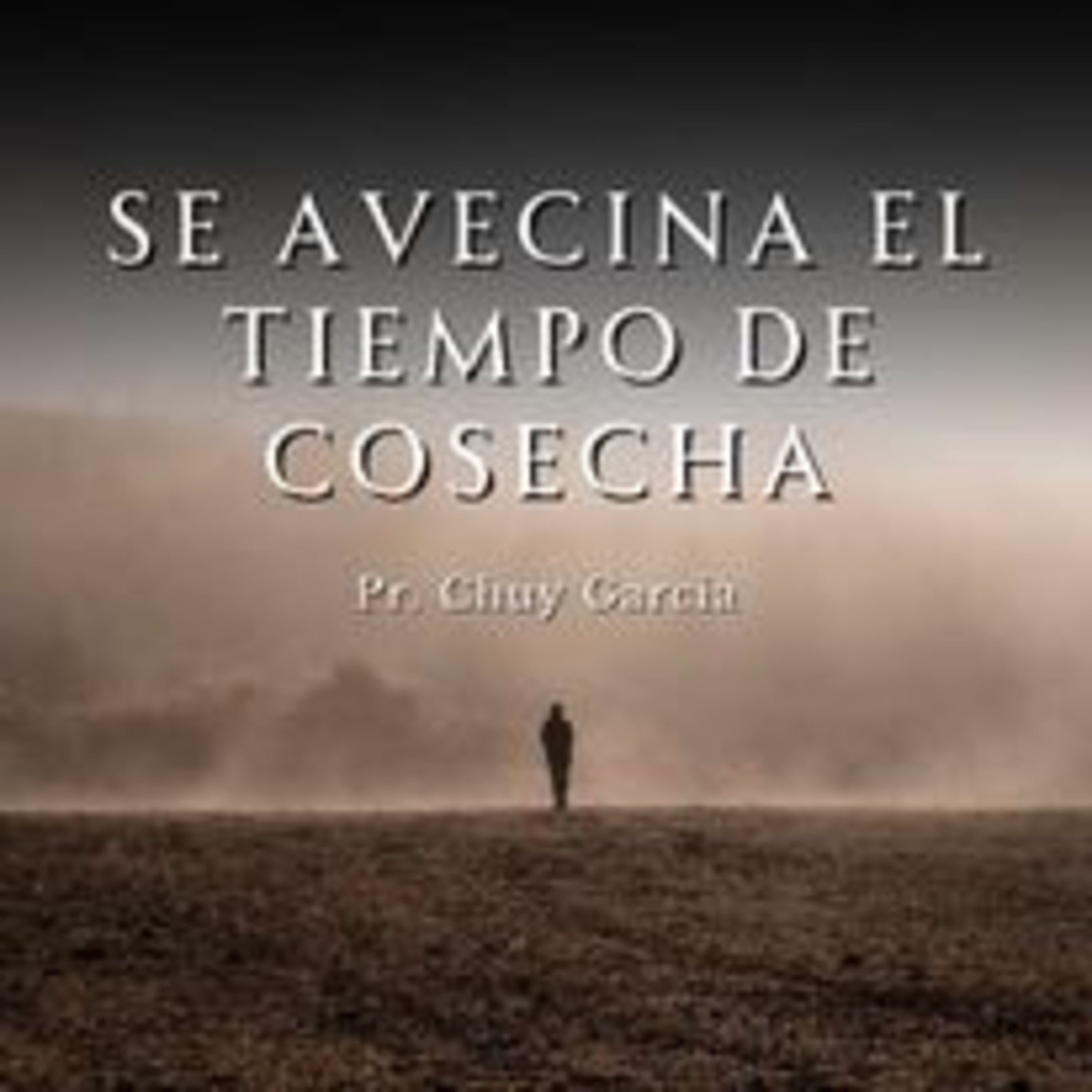 SE AVECINA TIEMPO DE COSECHA | CHUY GARCIA | JULIO 5 2023 episode artwork