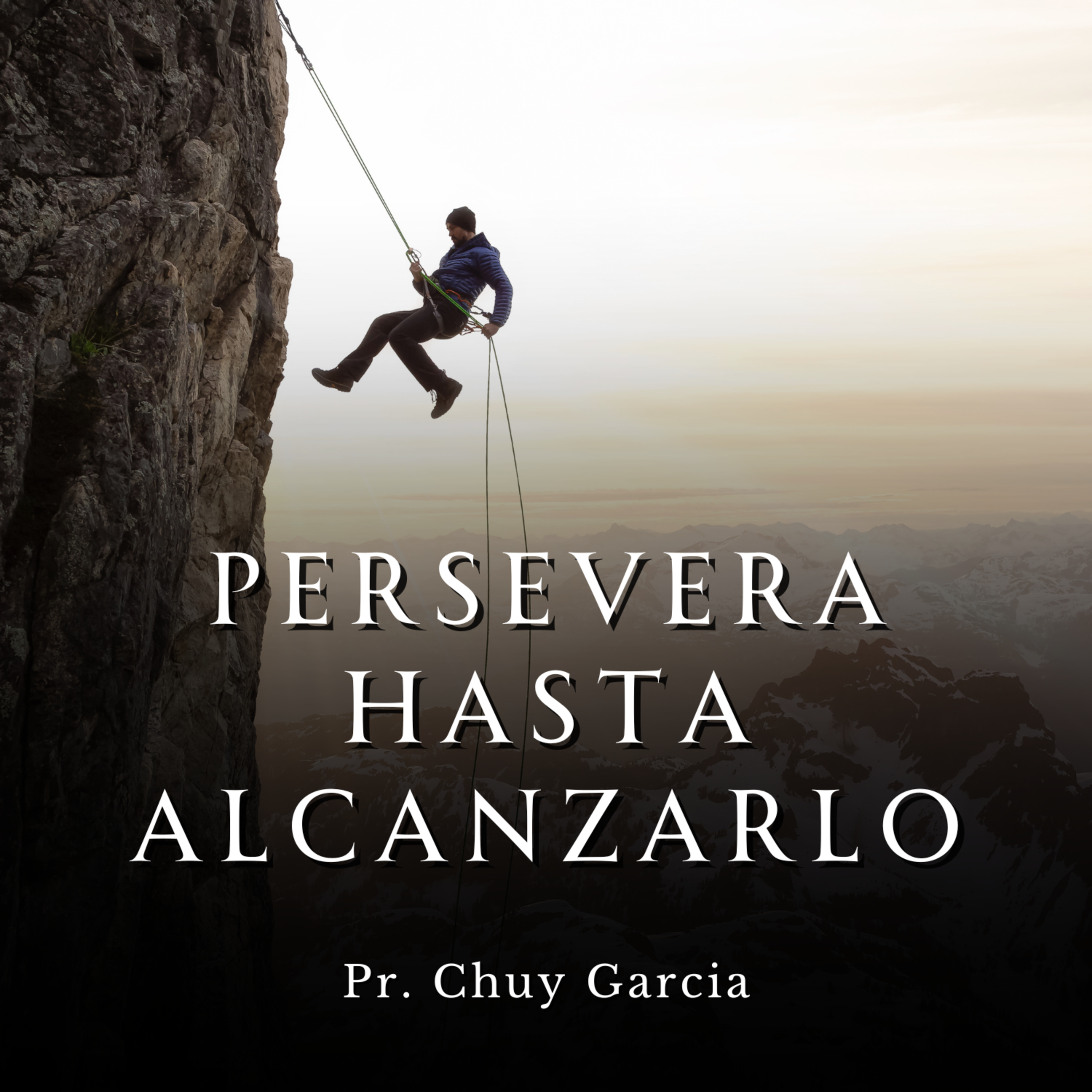 PERSEVERA HASTA ALCANZARLO | CHUY GARCIA | JUL 9 2023 | 11 AM episode artwork