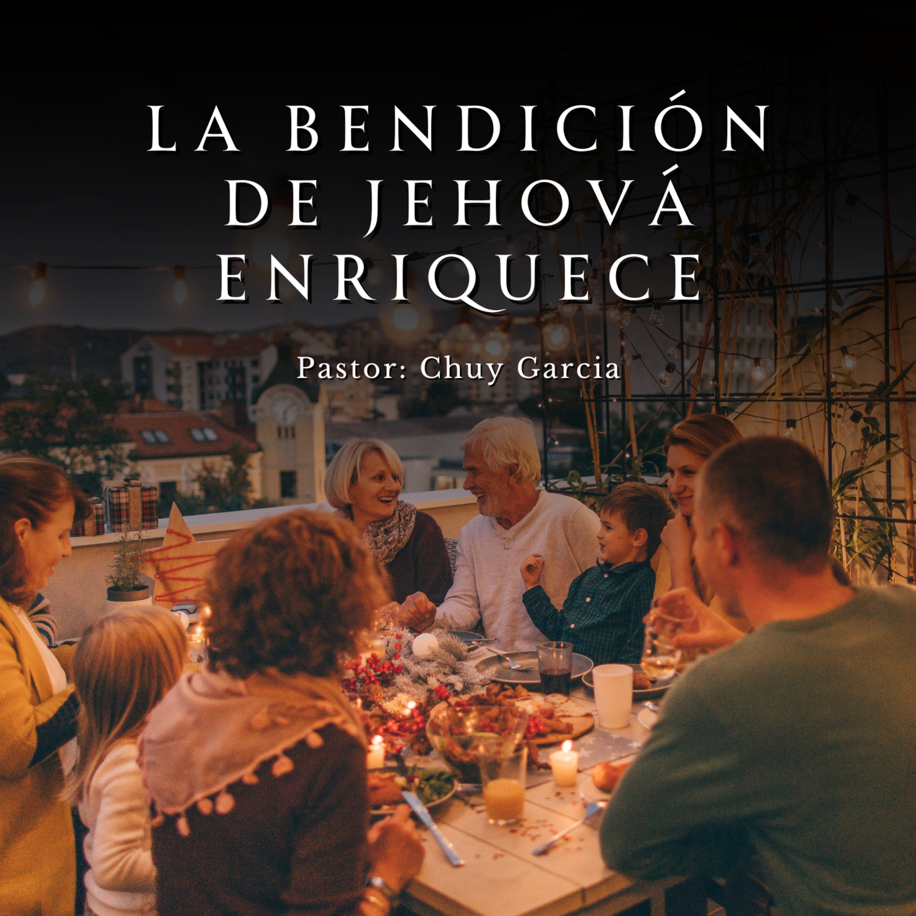 LA BENDICION DE JEHOVA ENRIQUECE | CHUY GARCIA | NOV 26 2023 11 AM episode artwork