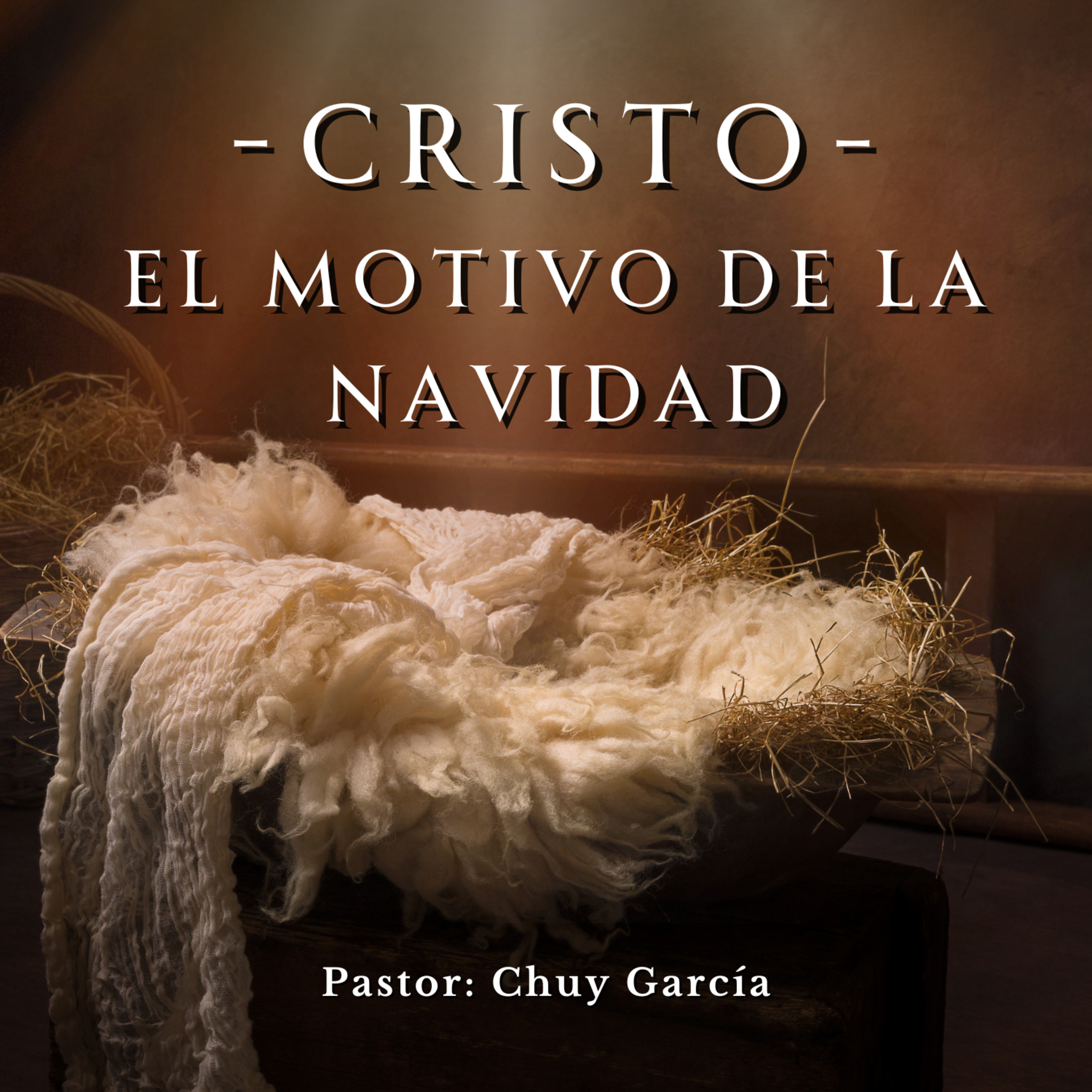 CRISTO ES EL MOTIVO DE LA NAVIDAD | CHY GARCIA | DIC 17 2023 8 AM  episode artwork