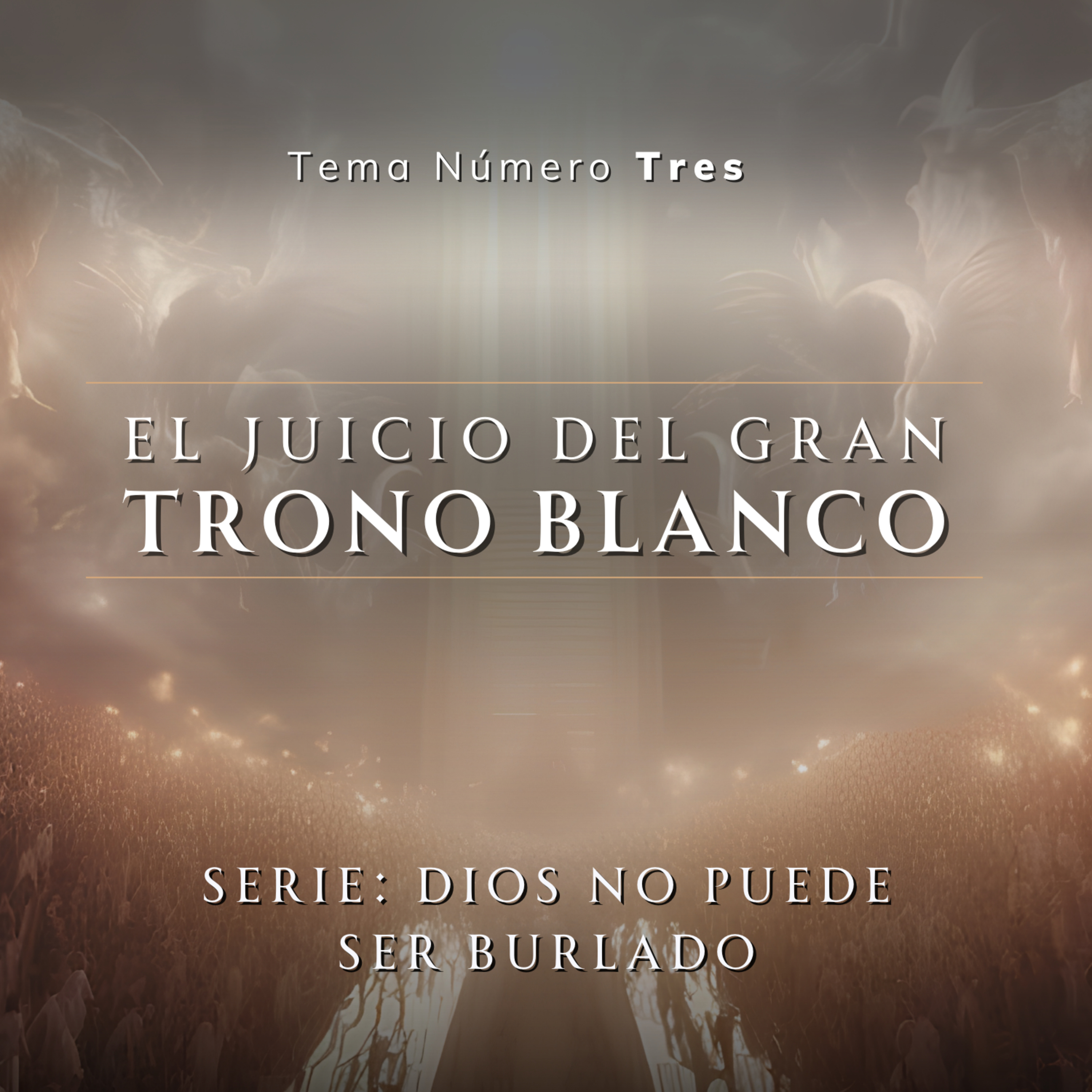 SERIE DIOS NO PUEDE SER BURLADO | TEMA : EL JUCIO DEL GRAN TRONO BLANCO | CHUY GARCIA | FEB 11 2024 | 8 AM episode artwork