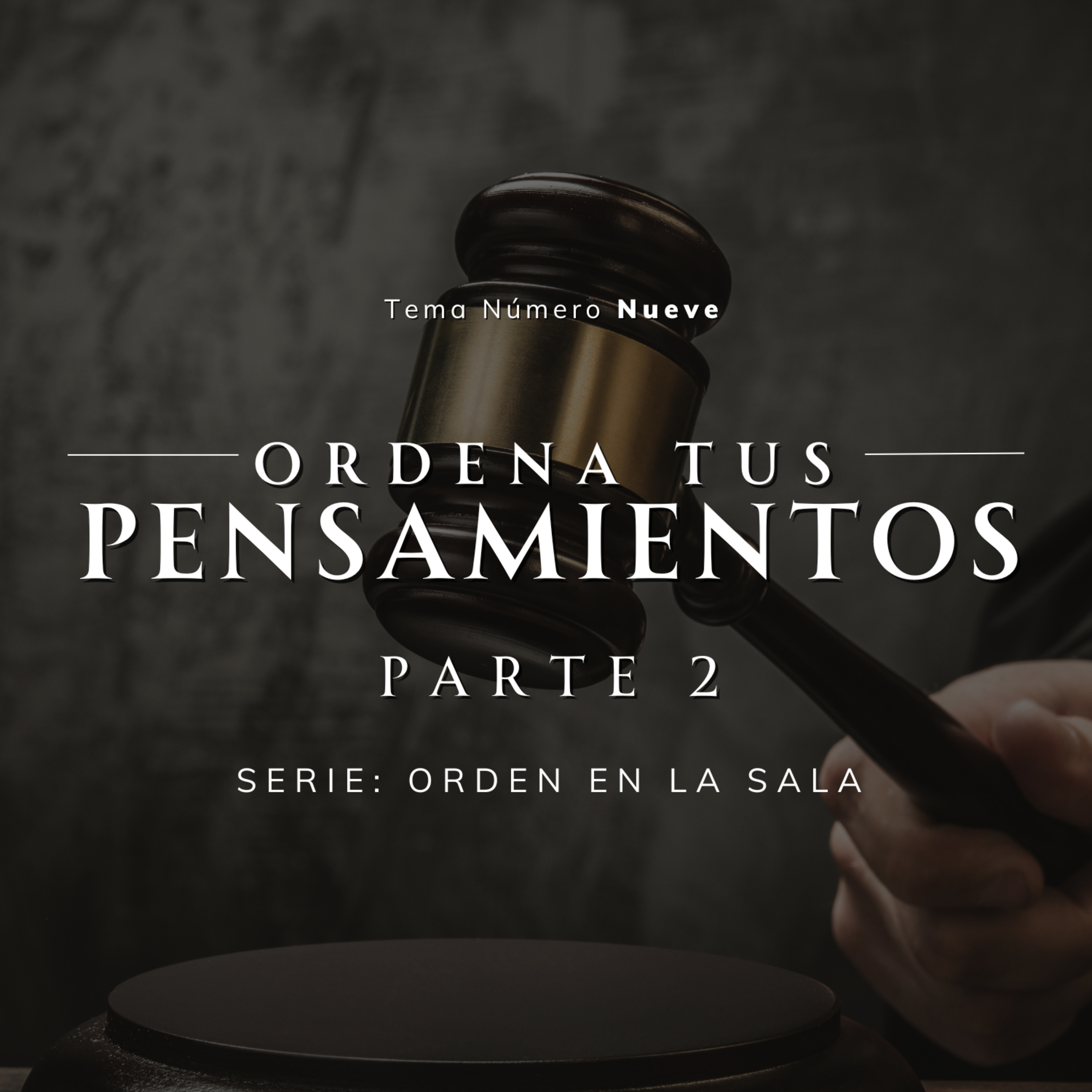 SERIE ORDENA TE CASA TEMA: ORDENA TUS PENSAMIENTOS | CHUY GARCIA | FEB 14 2024 episode artwork