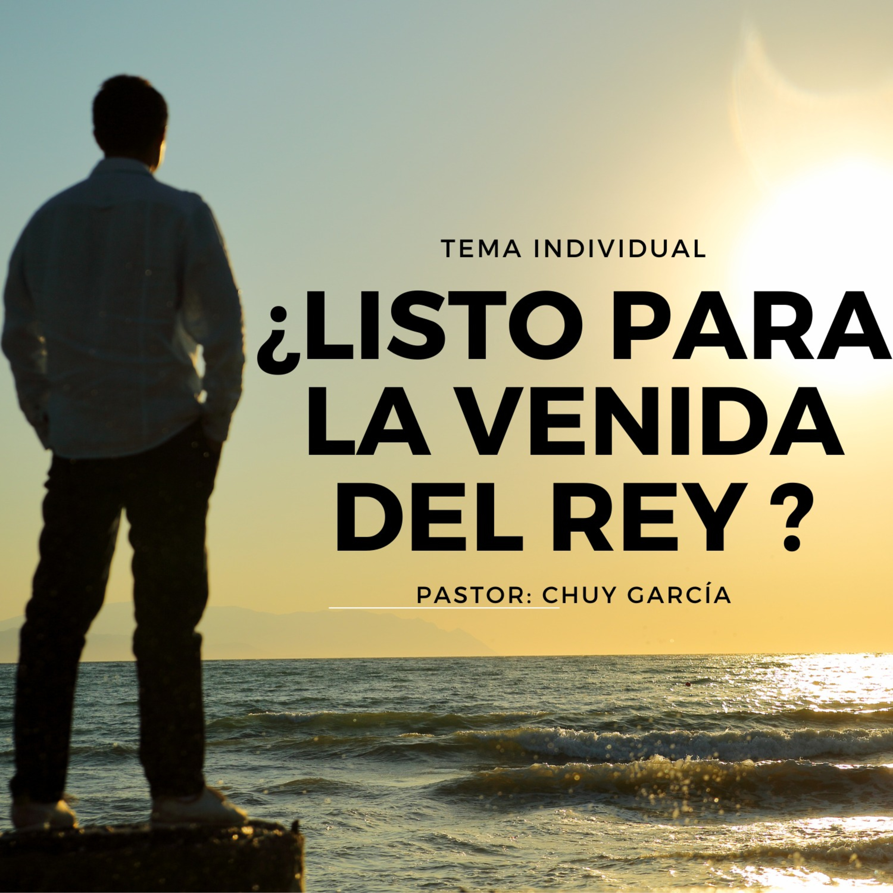 ESTAS LISTO PARA LA VENIDA DEL REY | CHUY GARCIA | MAY 5 2024 11 AM episode artwork