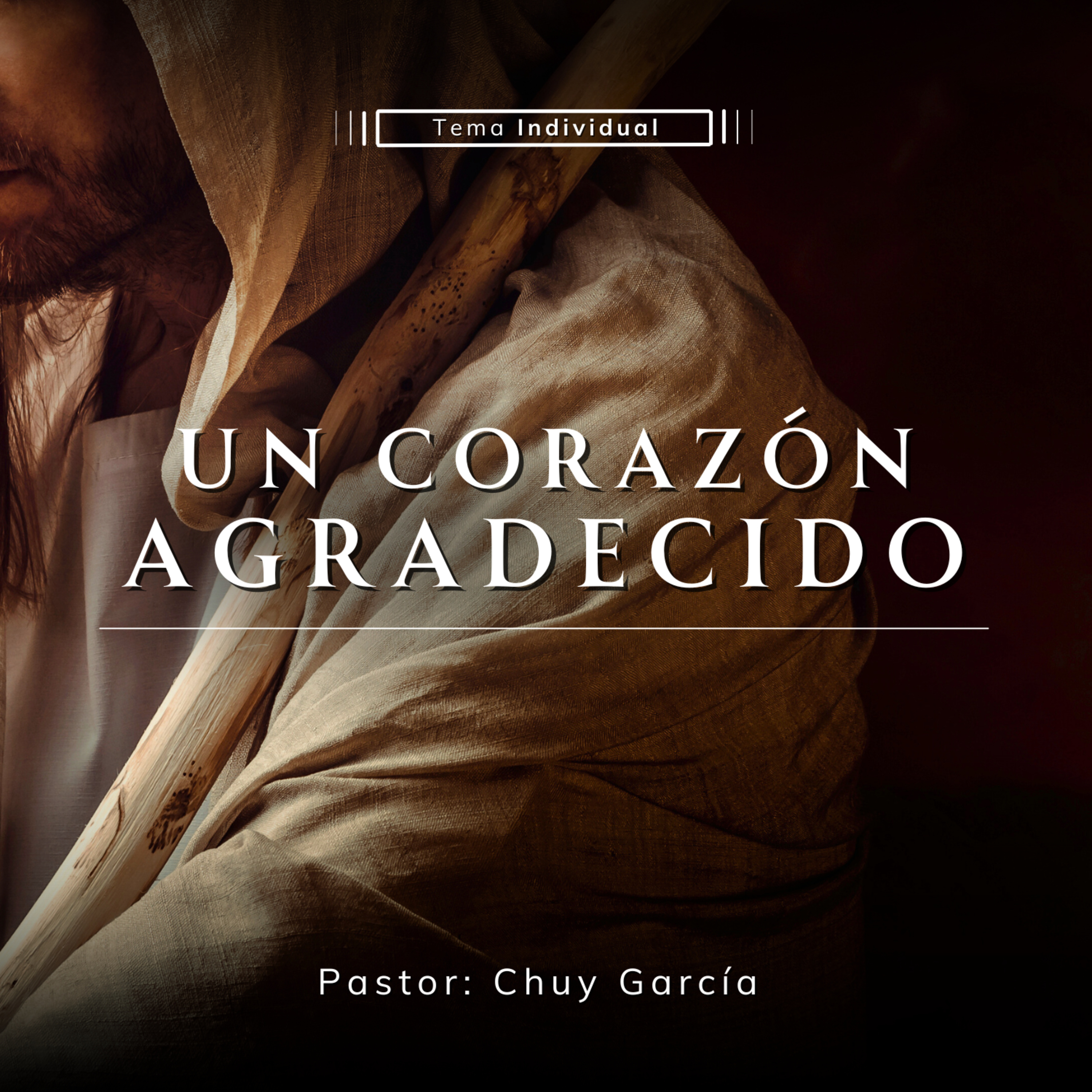 UN CORAZON AGRADECIDO | CHUY GARCIA | 12 MAY 2024 | 8 AM episode artwork