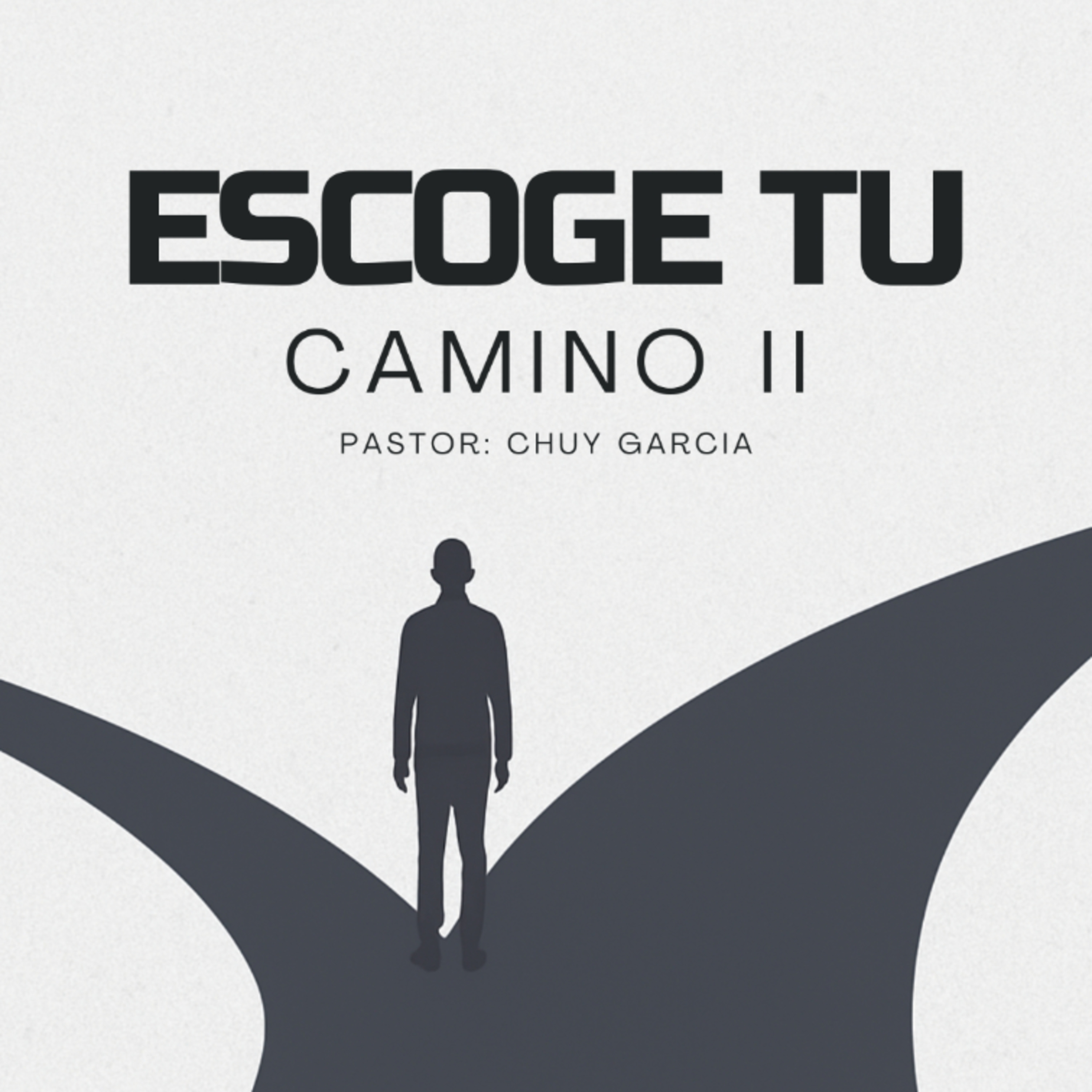 ESCOGE TU CAMINO | CHUY GARCIA | JUL 20 / 11:30 AM  episode artwork