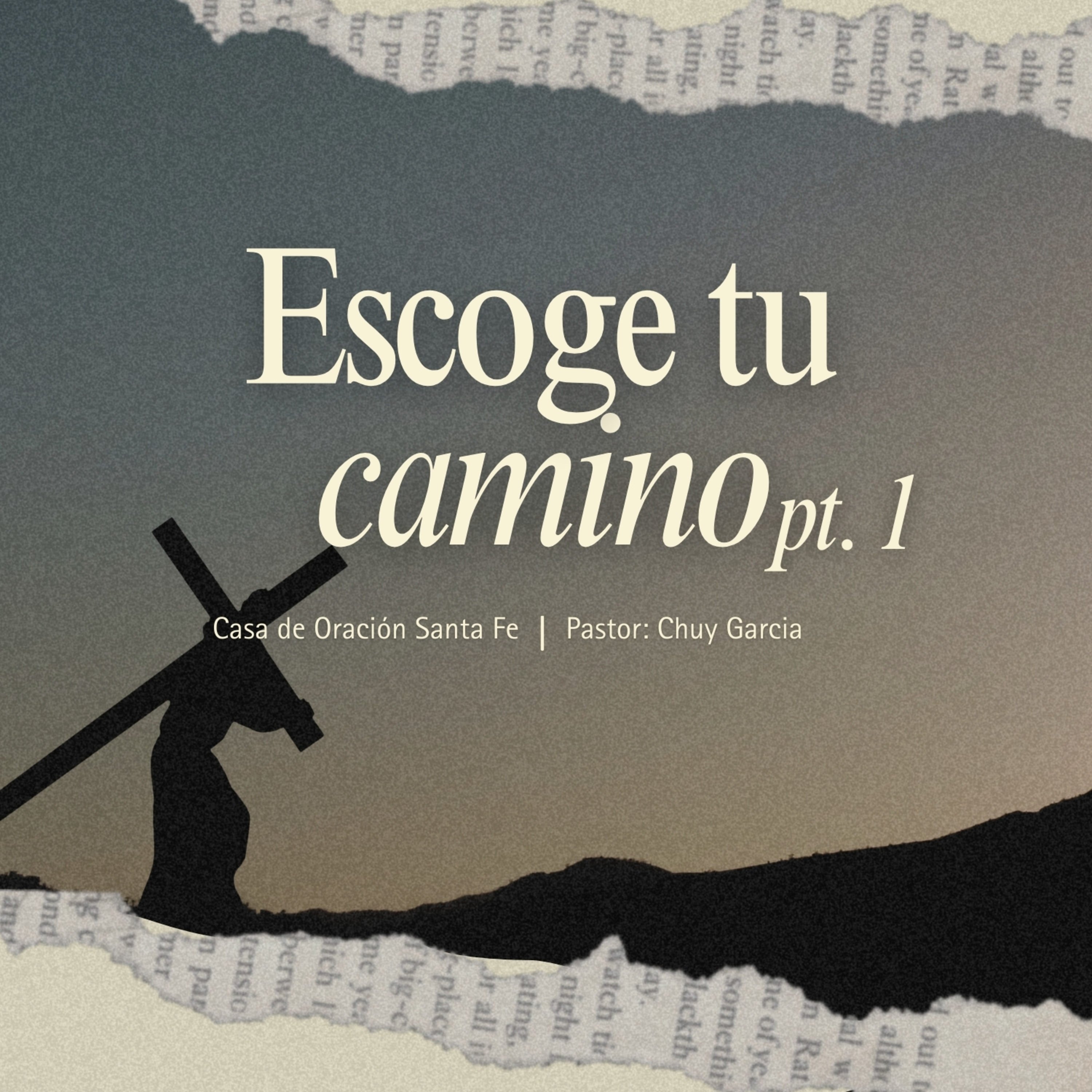 ESCOGE TU CAMINO | CHUY GARCIA | JUL 13 2025 / 11:30 AM episode artwork