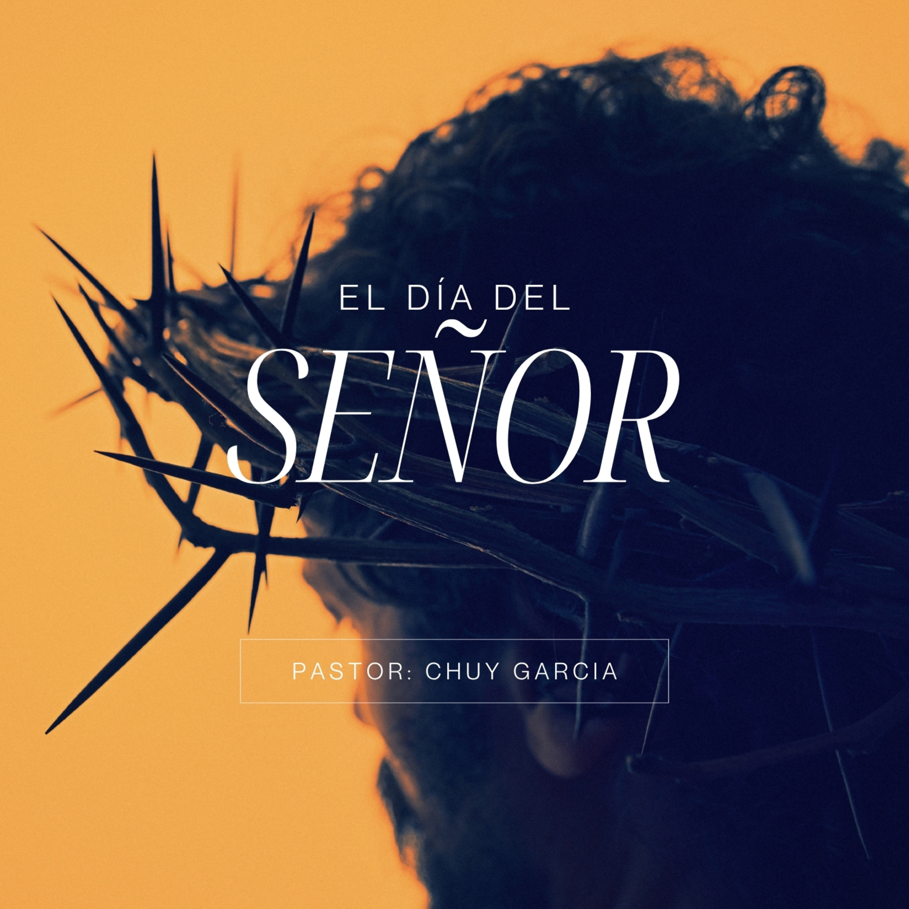 EL DIA DEL SEÑOR | CHUY GARCIA | OCT 5 2025 11:30 AM episode artwork