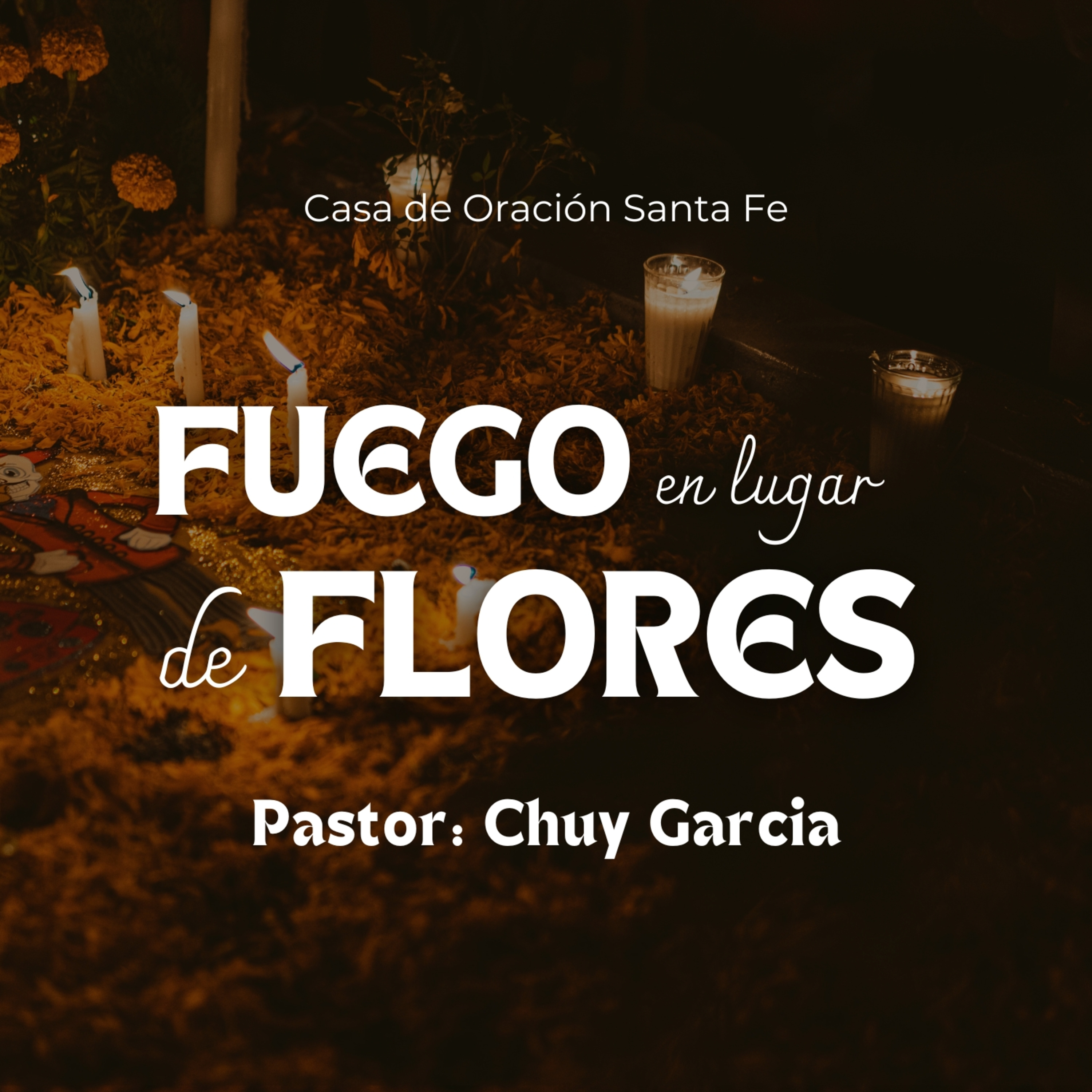 FUEGO EN LUGAR DE FLORES | CHUY GARCIA | NOV 2 2025 / 11:30 AM episode artwork