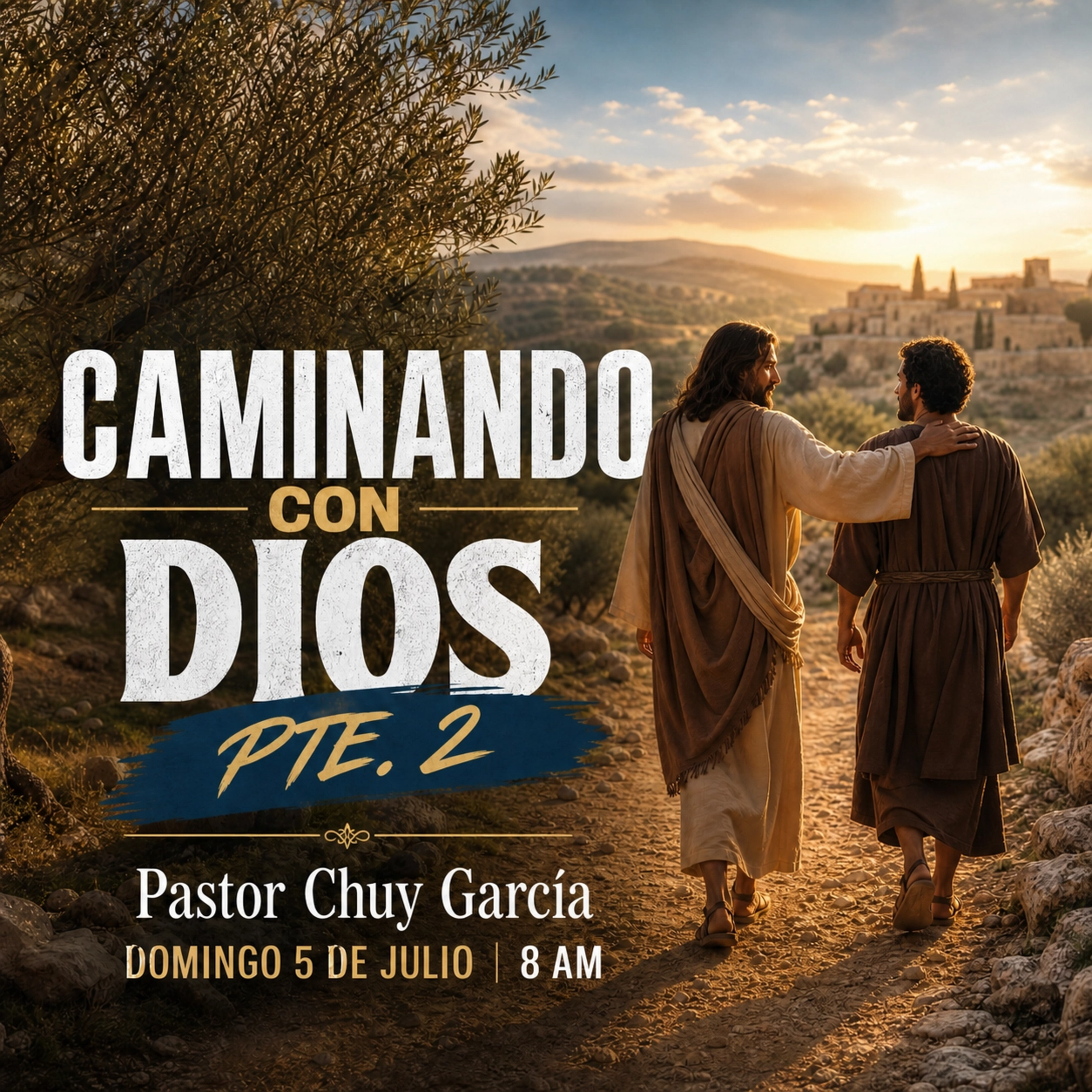 CAMINANDO CON DIOS PTE 2 || CHUY GARCIA | JUL 5 2026 / 8 AM episode artwork