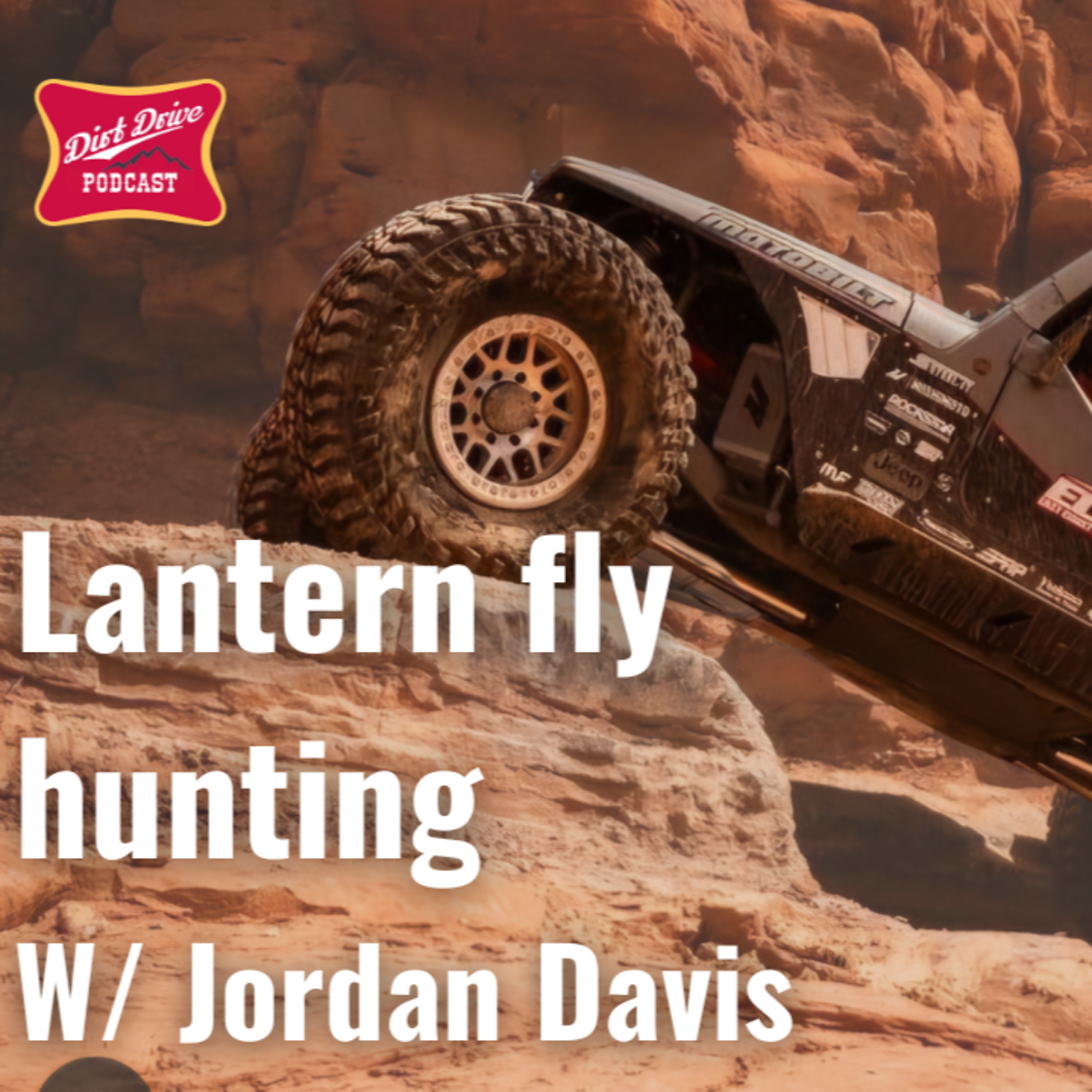 Lantern Fly Hunting W/ Jordan Davis | The Dirt Drive Podcast | Ep. 124 episode artwork