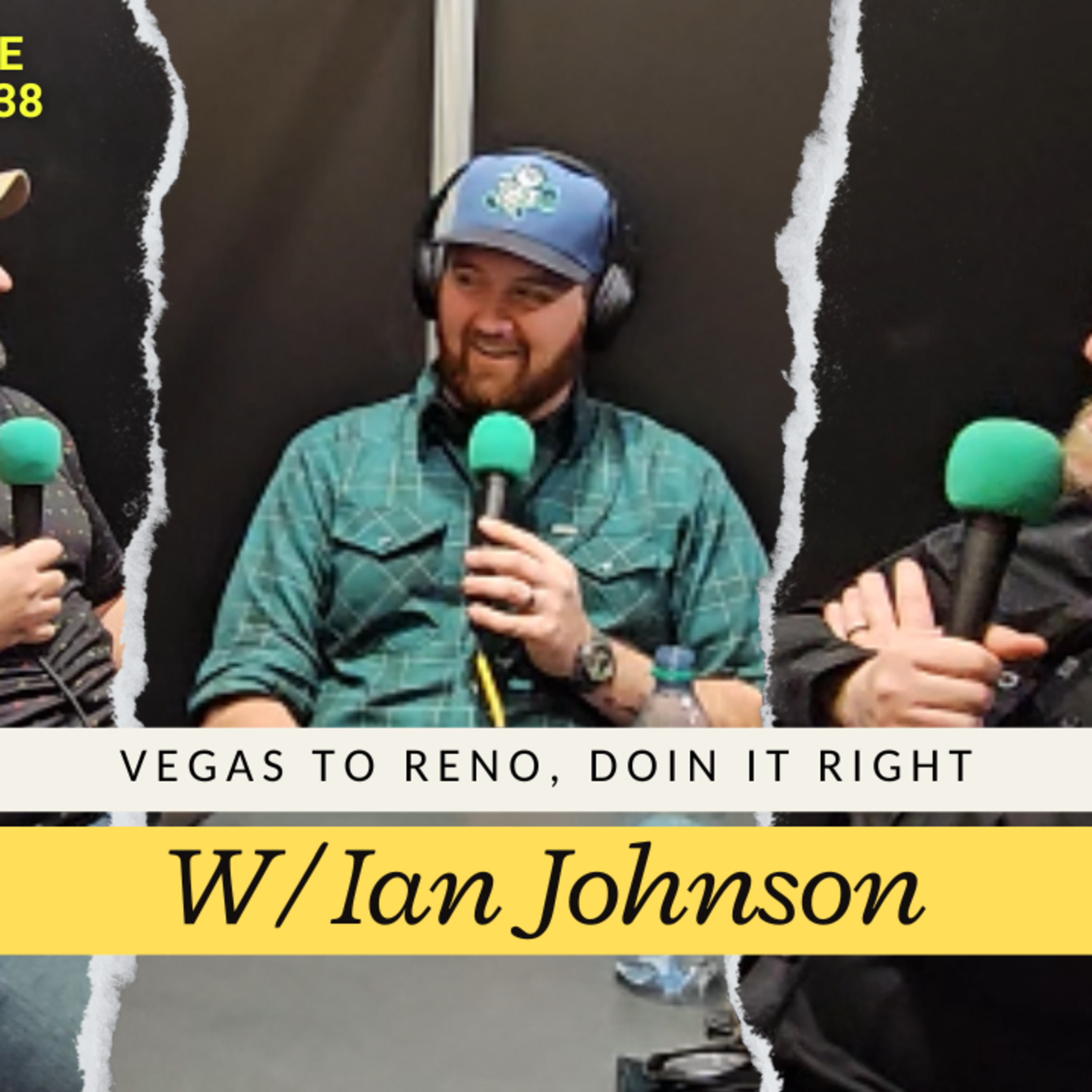 Vegas to Reno, Doin' it Right W/ Ian Johnson | The Dirt Drive Podcast | Ep. 138 episode artwork