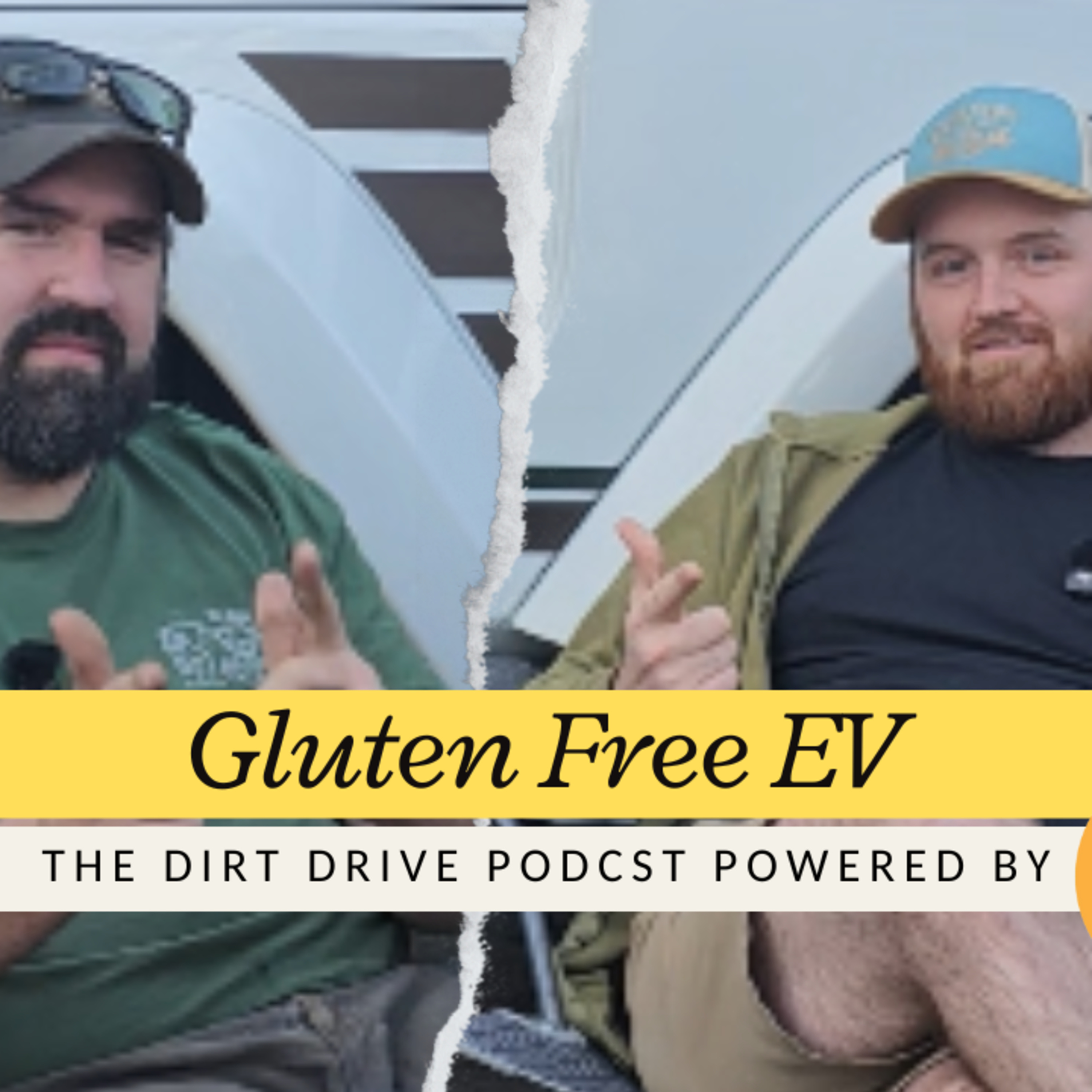 Gluten Free EV | The Dirt Drive Podcast Powered by JeepCables.com| Ep. 147 episode artwork