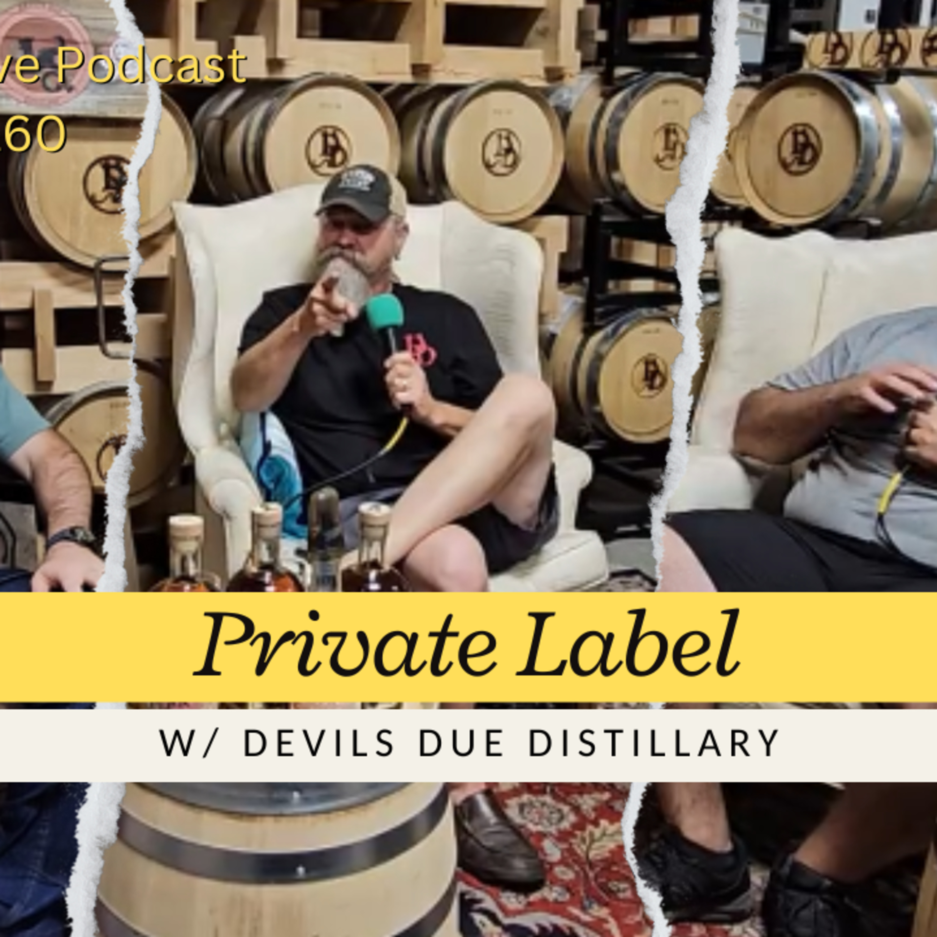 Private Label W/ Devils Due Distillary | The Dirt Drive Podcast | Ep. 160 episode artwork