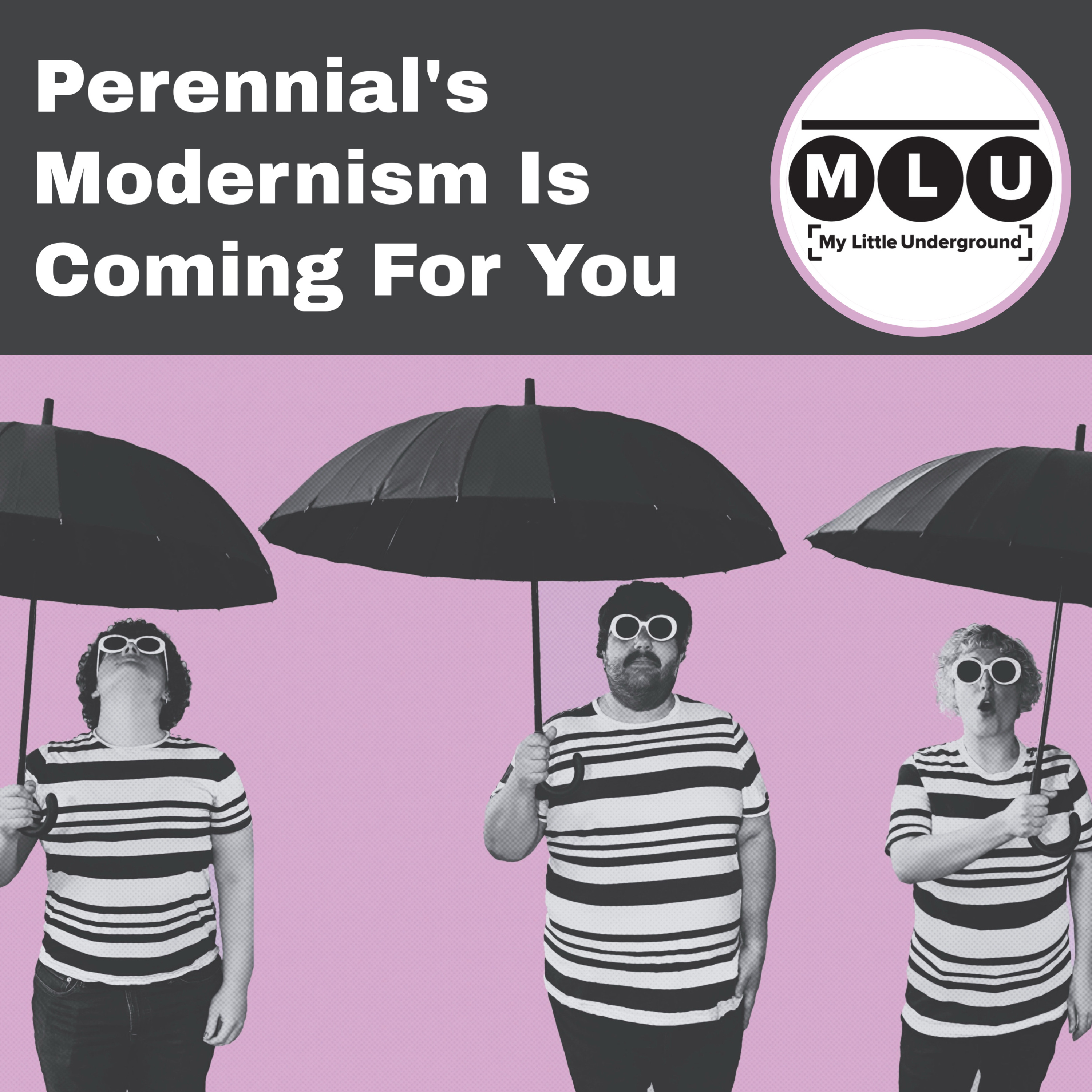 Perennial's Modernism Is Coming For You episode artwork