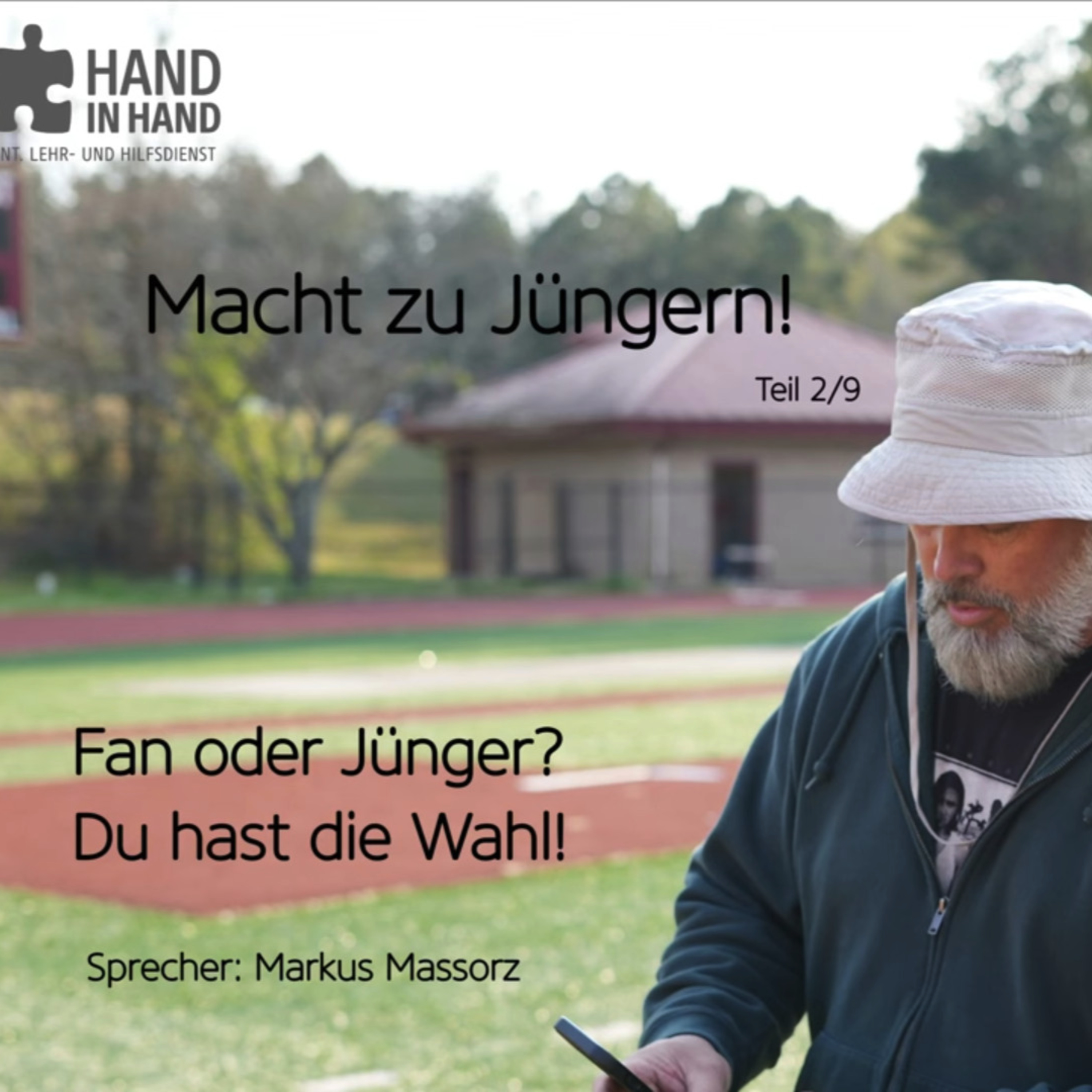 Macht zu Jüngern! (2/9): Fan oder Jünger? Du hast die Wahl! (Markus Massorz) episode artwork