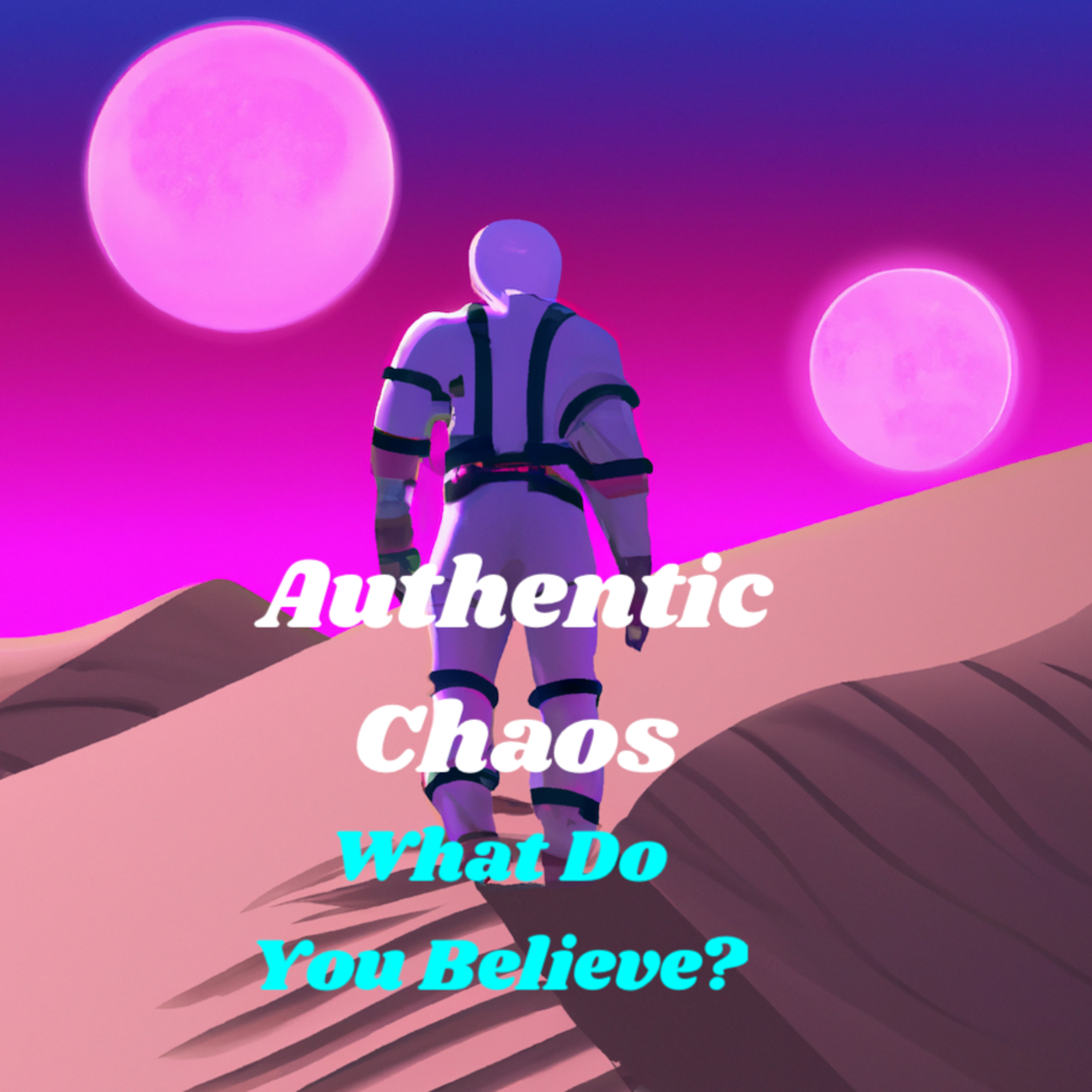 Authentic Chaos