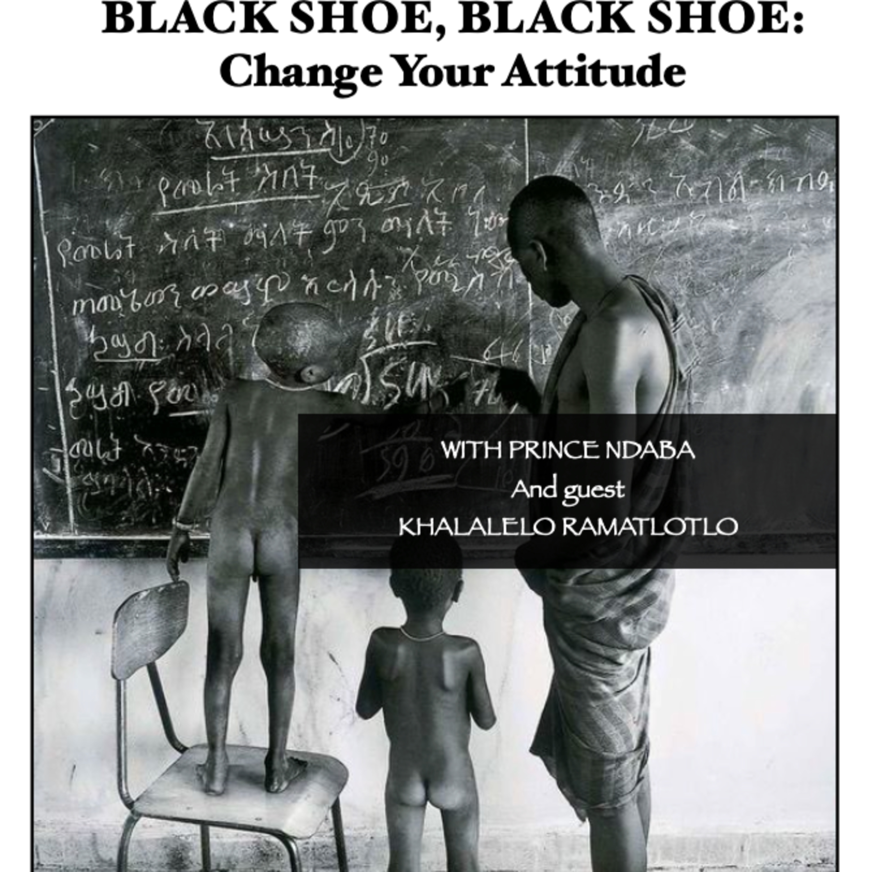 BLACK SHOE, BLACK SHOE: Change Your attitude (SEASON 2)
