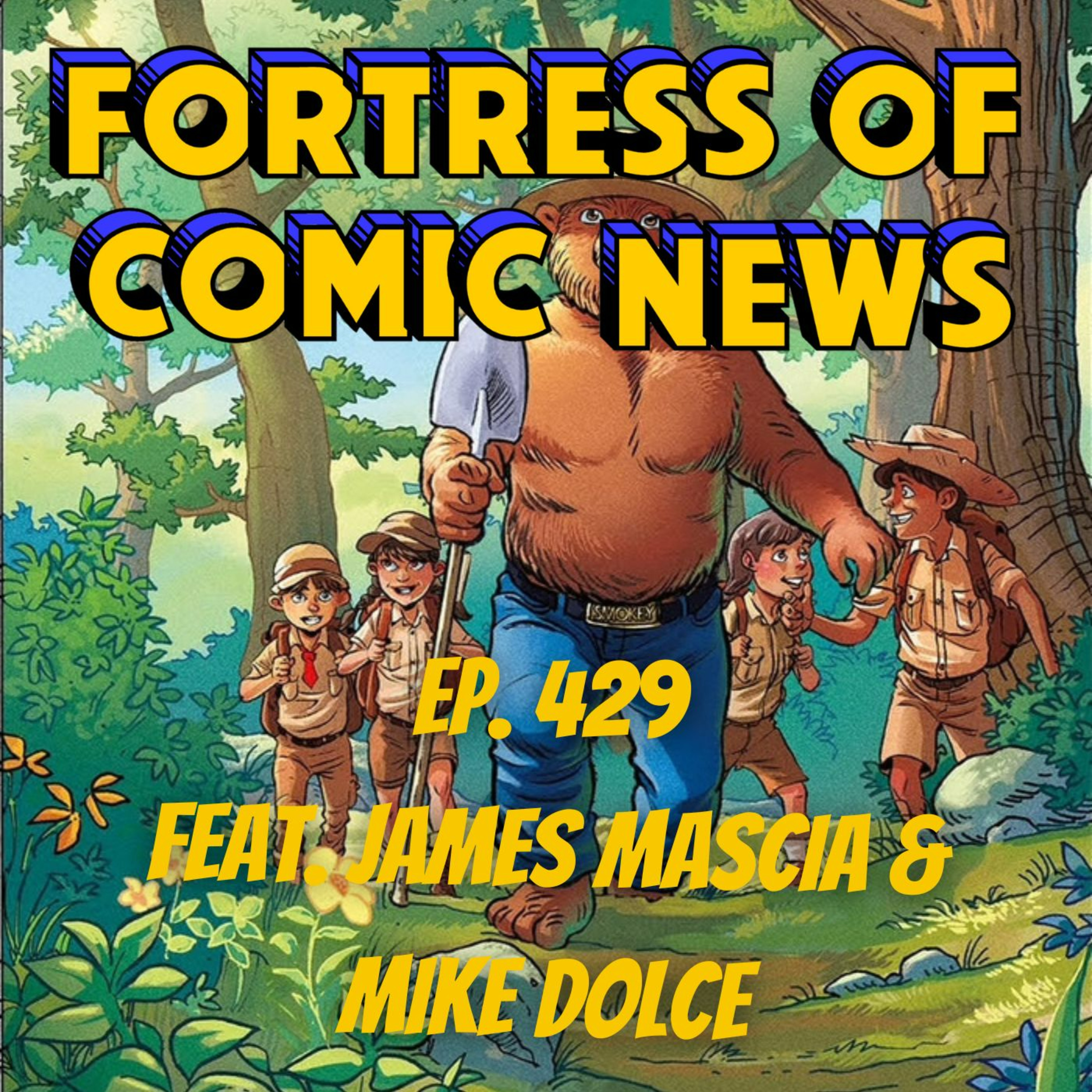 Fortress of Comic News Ep. 429 feat. James Mascia & Mike Dolce episode artwork