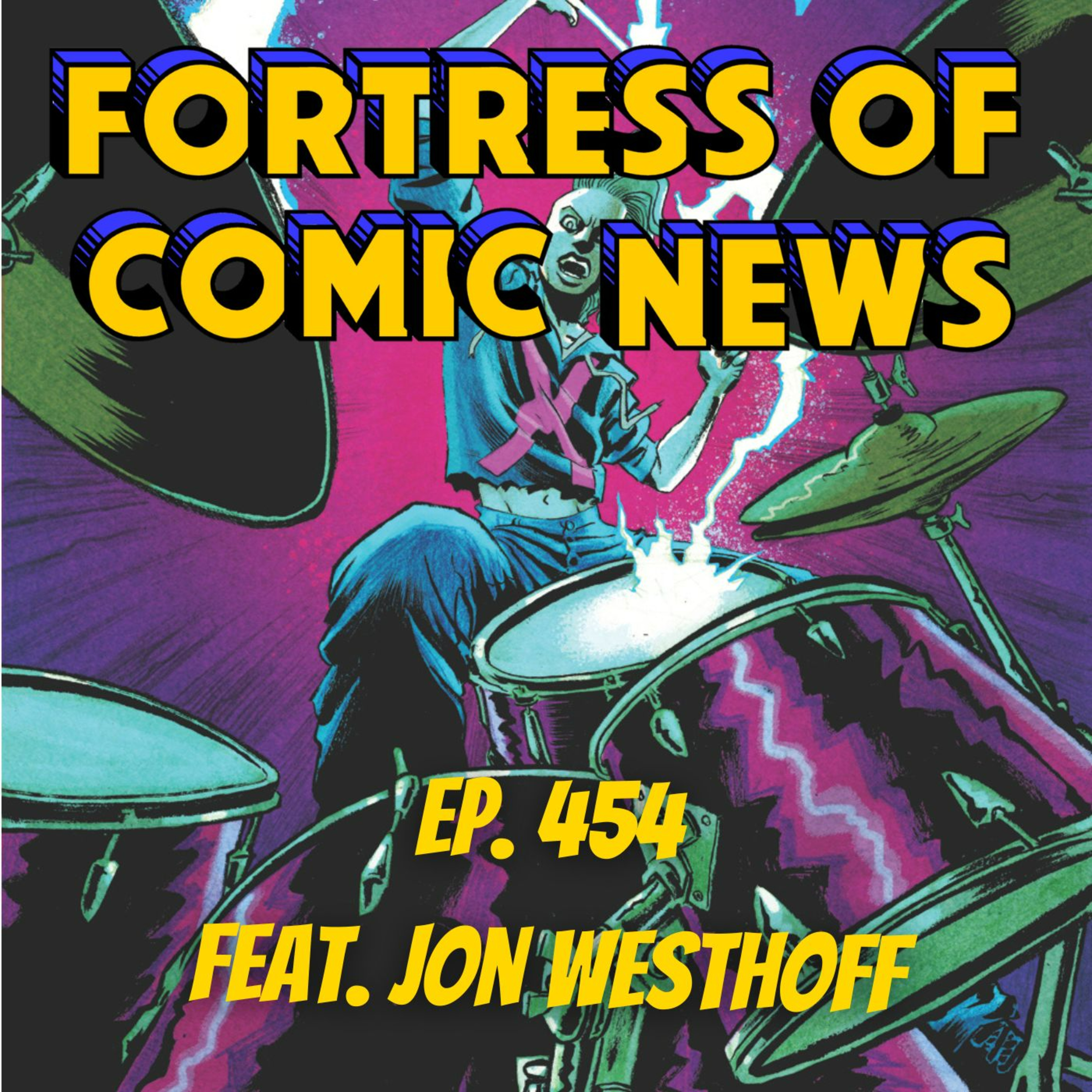 Fortress of Comic News Ep. 454 feat. Jon Westhoff episode artwork