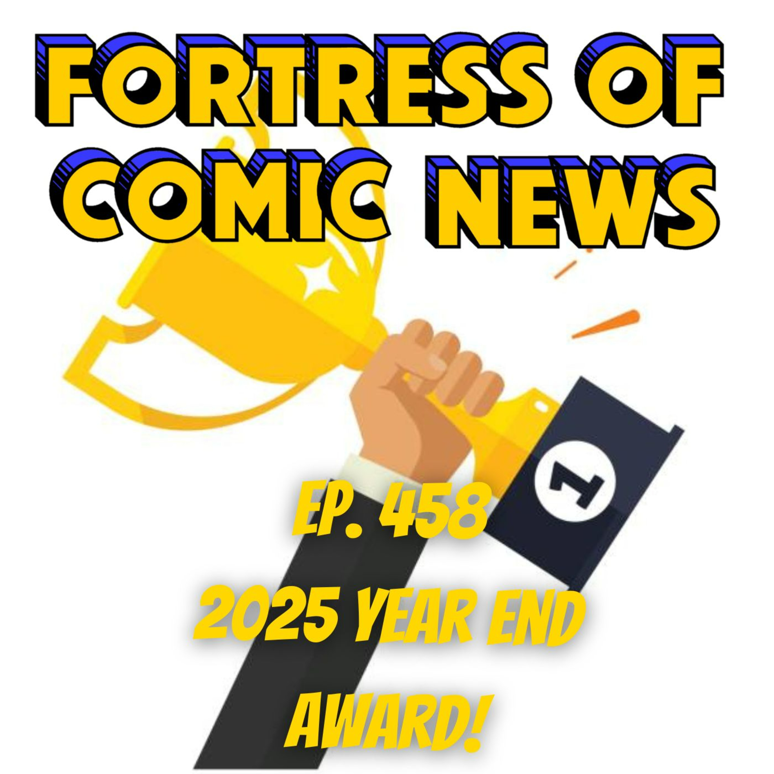 Fortress of Comic News Ep. 458: 2025 Year End Awards! episode artwork
