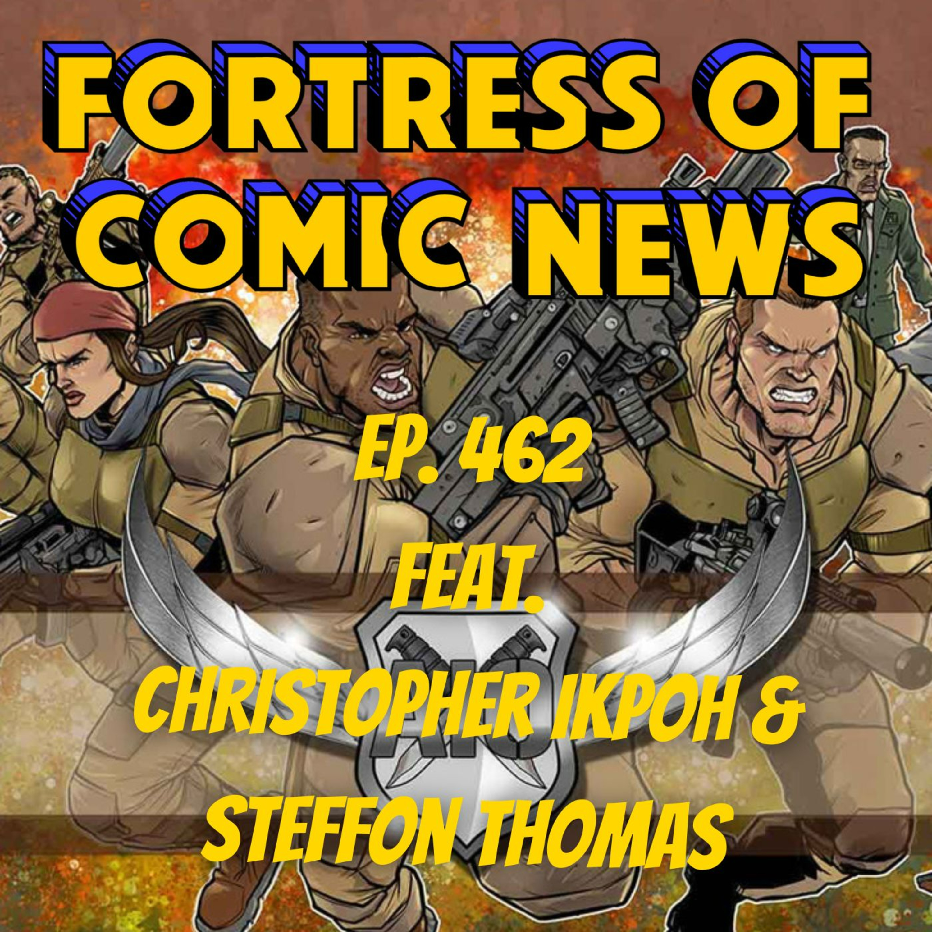 Fortress of Comic News Ep. 462 feat. Christopher Ikpoh & Steffon Thomas episode artwork