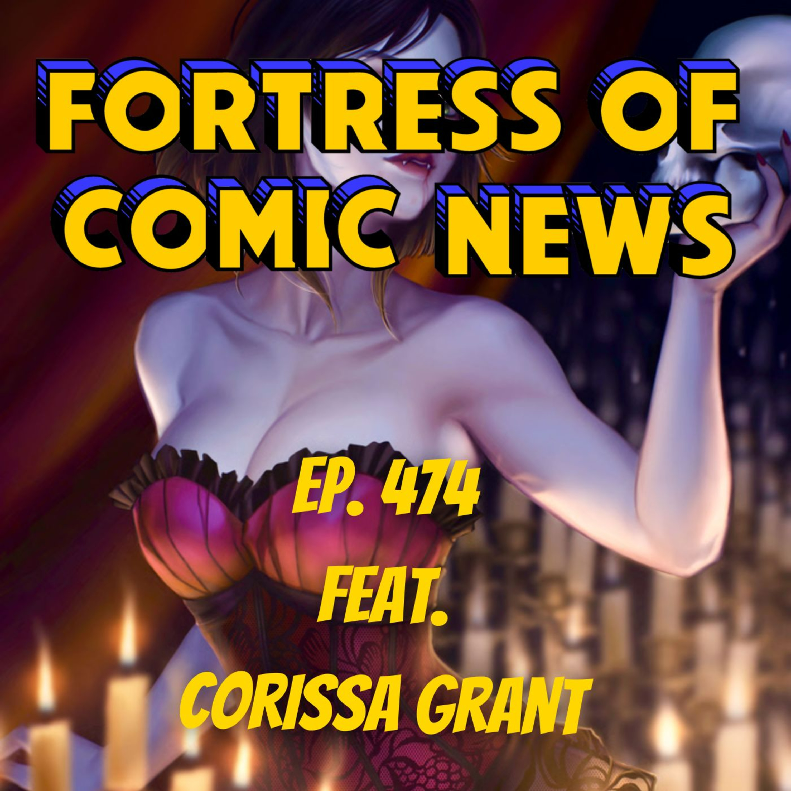 Fortress of Comic News Ep. 474 feat. Corissa Grant episode artwork