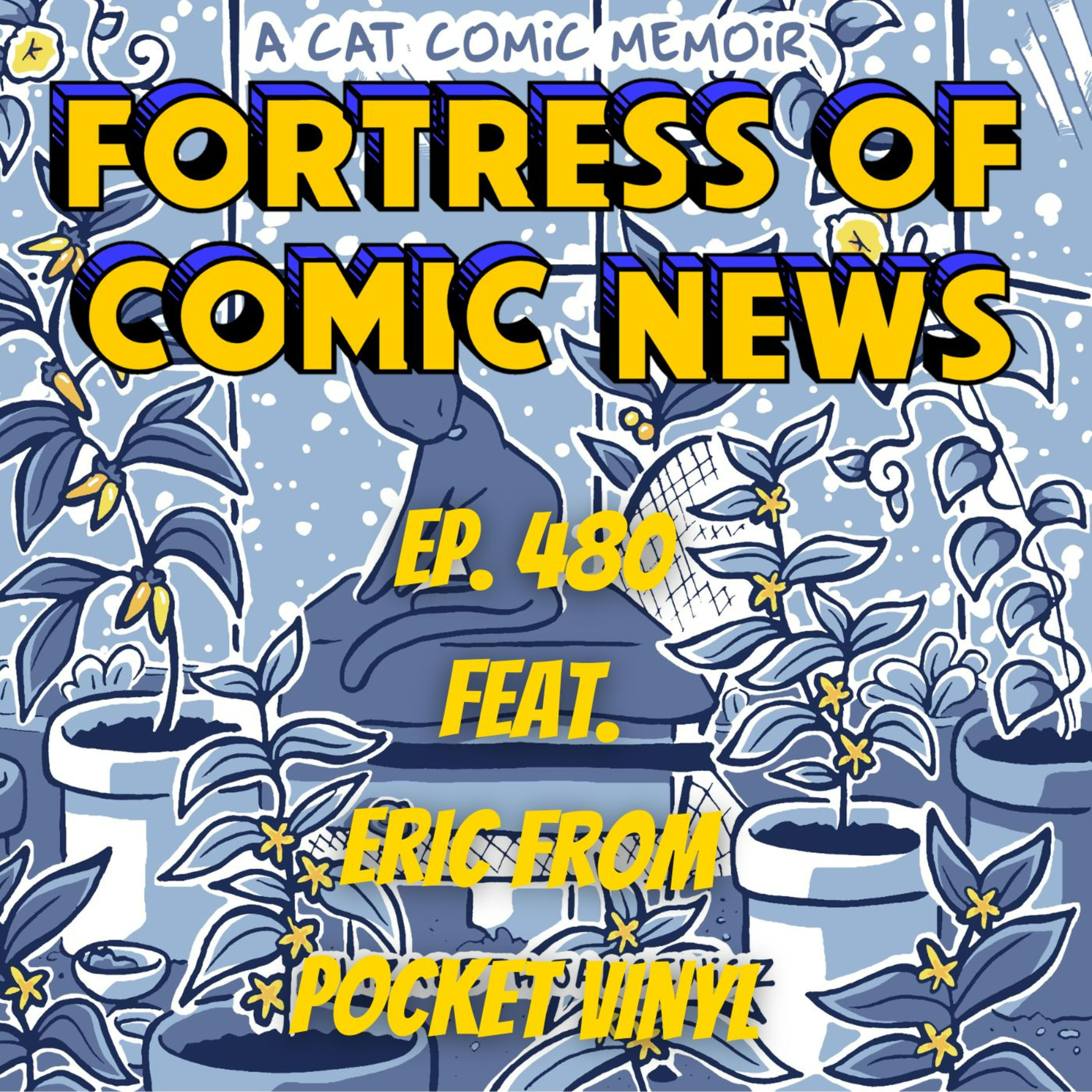 Fortress of Comic News Ep. 480 feat. Eric From Pocket Vinyl episode artwork